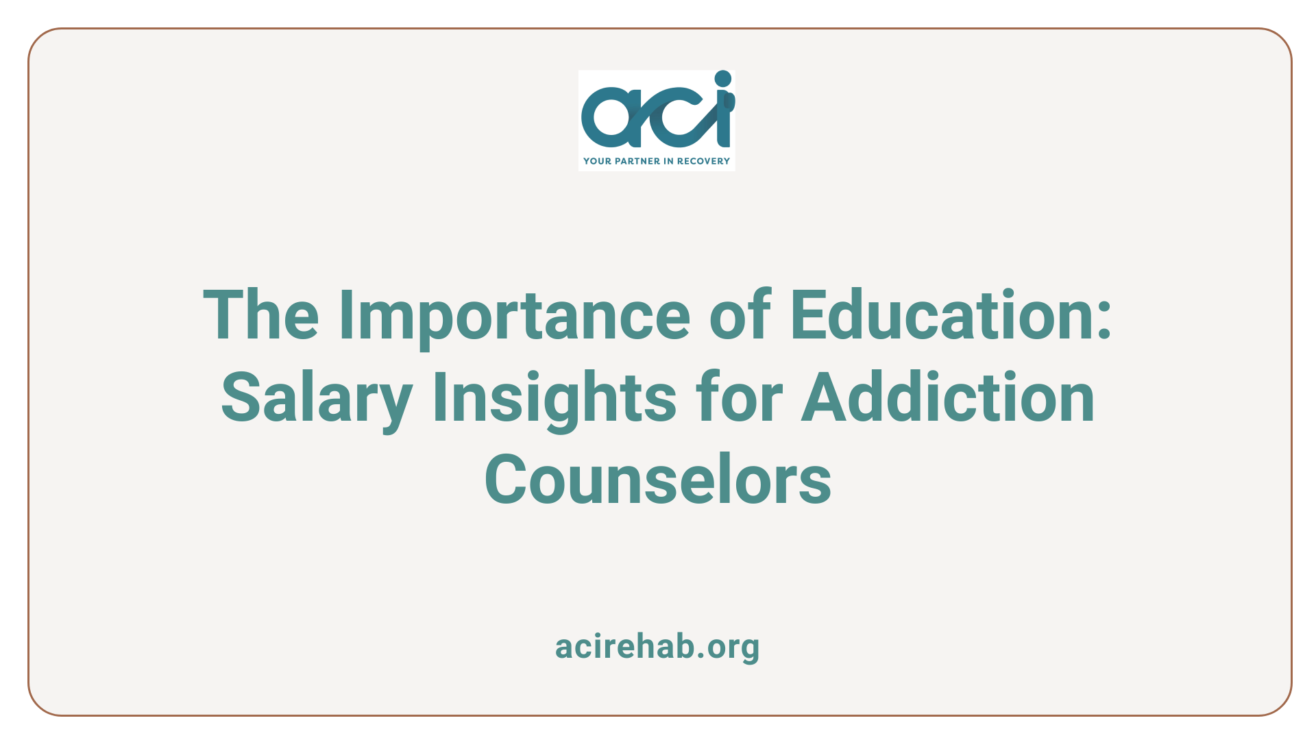 The Importance of Education: Salary Insights for Addiction Counselors