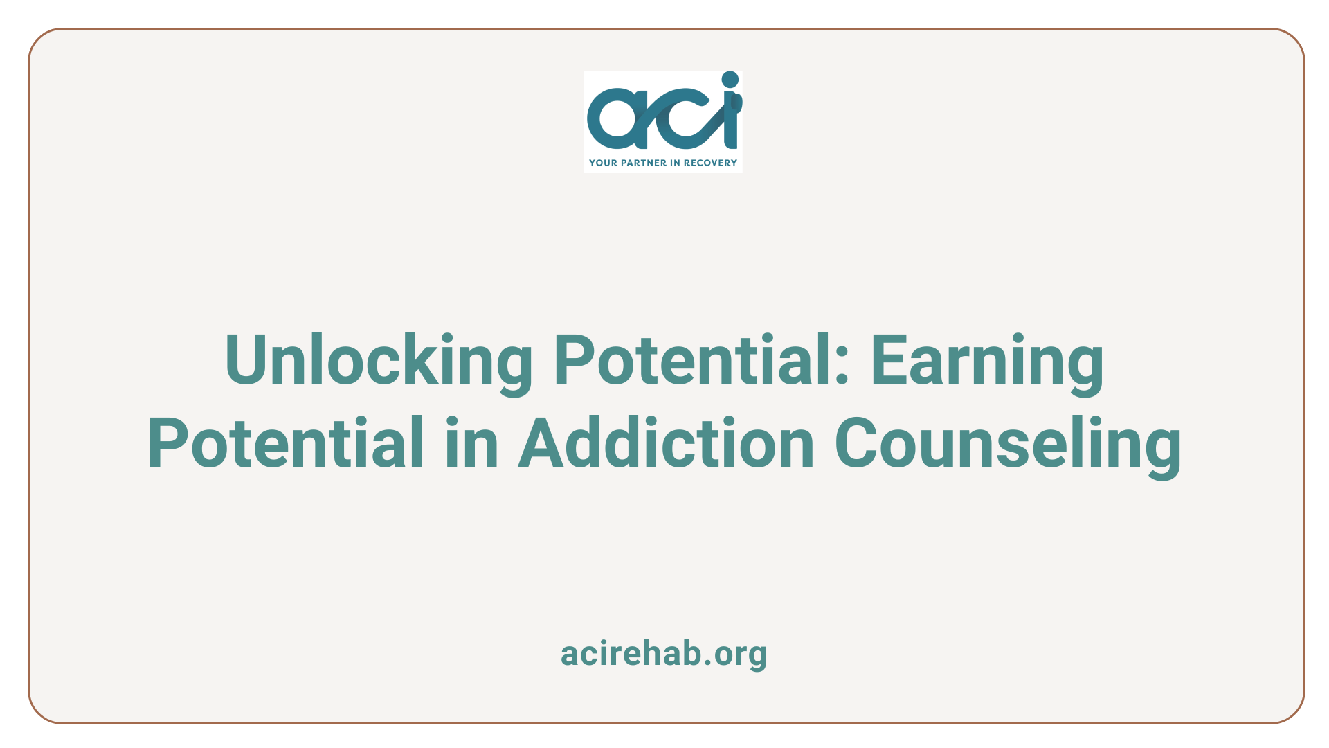 Unlocking Potential: Earning Potential in Addiction Counseling