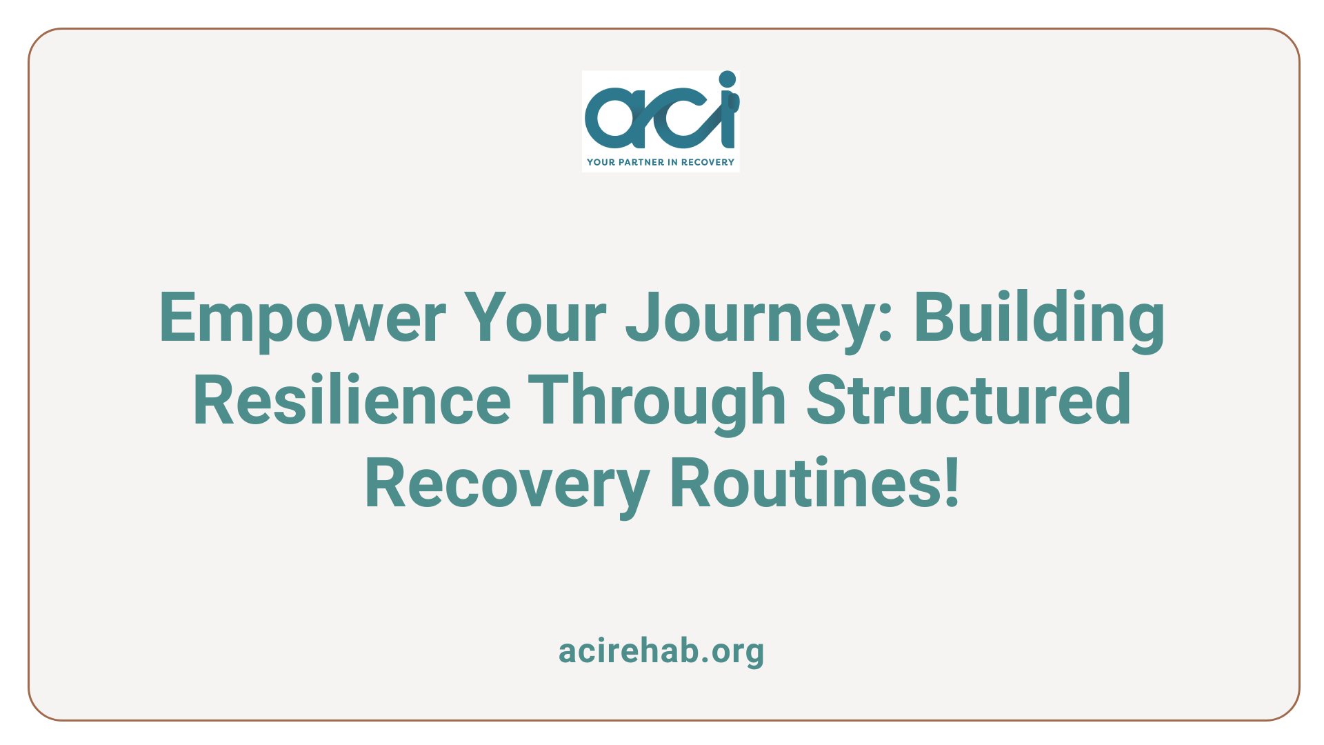 Empower Your Journey: Building Resilience Through Structured Recovery Routines!