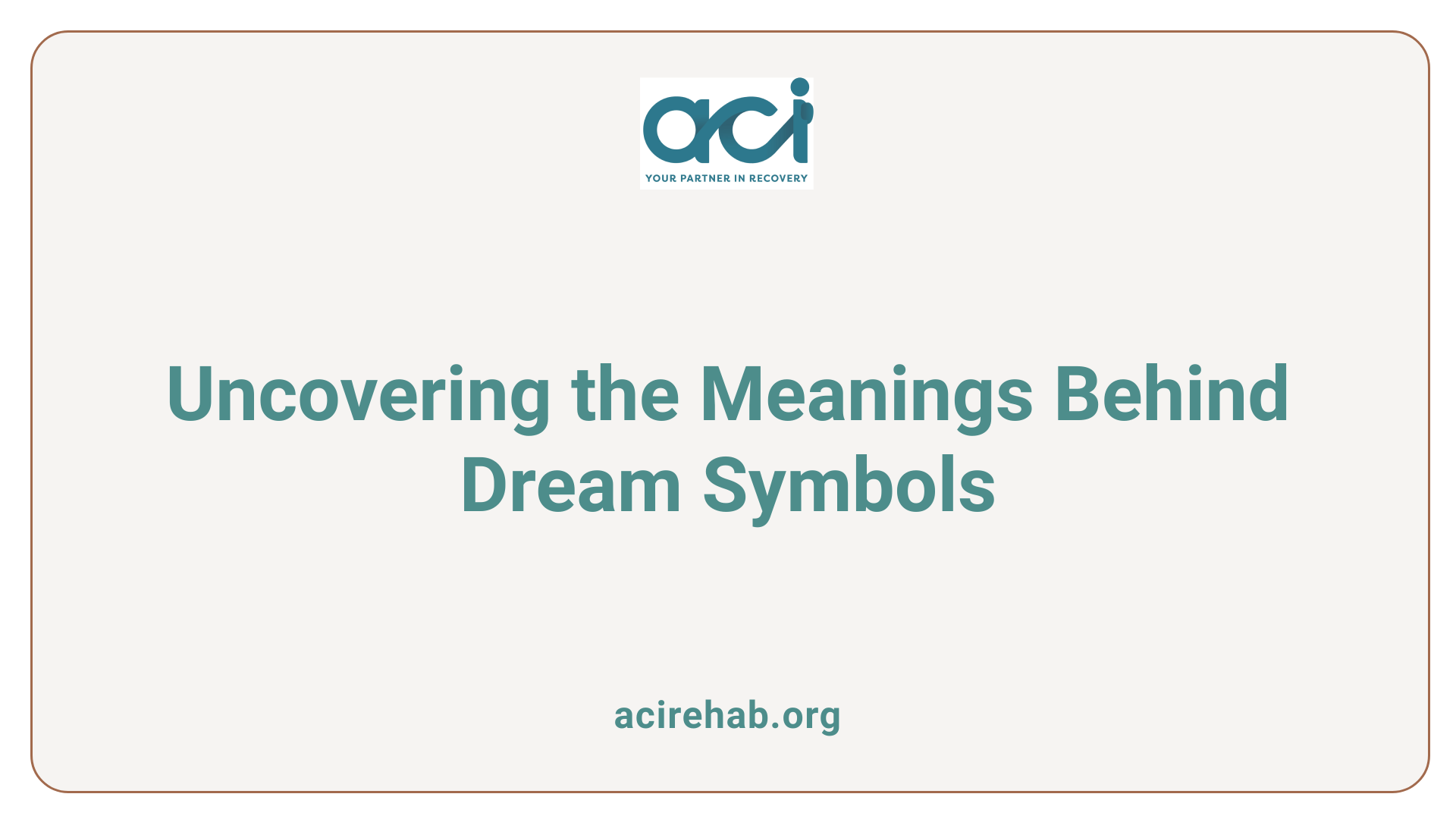 Uncovering the Meanings Behind Dream Symbols