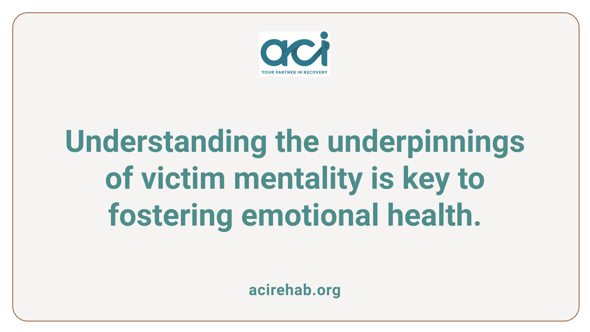 Understanding the underpinnings of victim mentality is key to fostering emotional health.