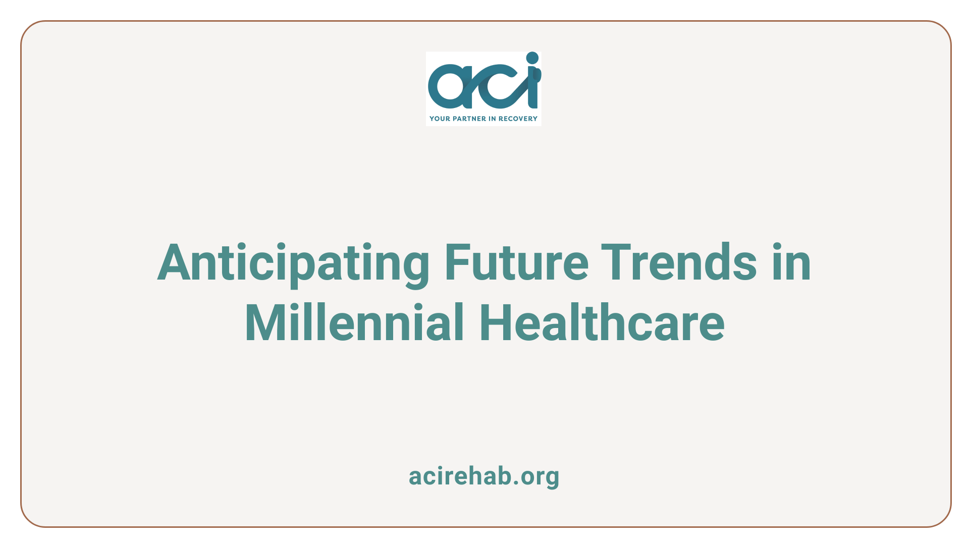 Anticipating Future Trends in Millennial Healthcare