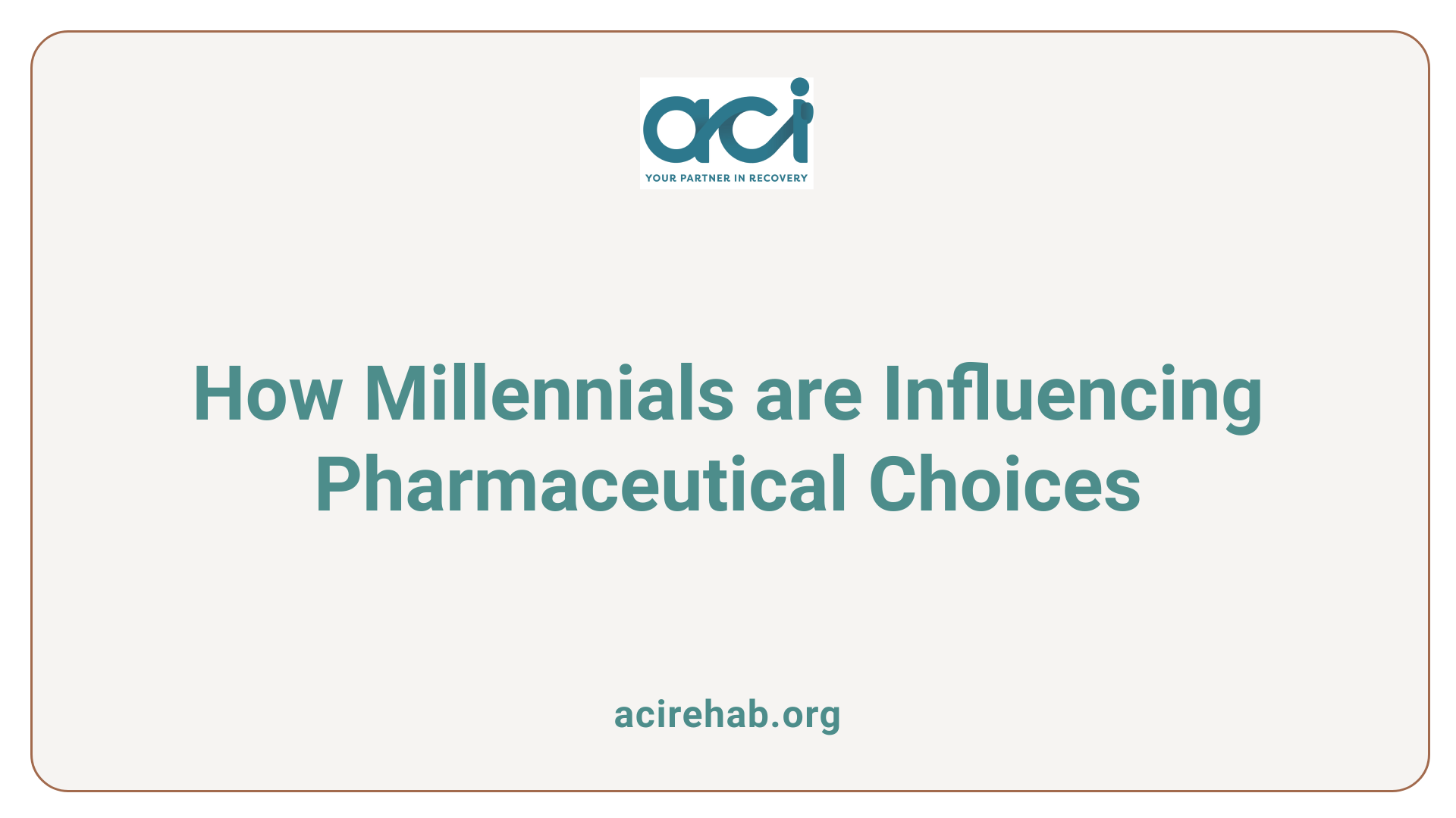 How Millennials are Influencing Pharmaceutical Choices