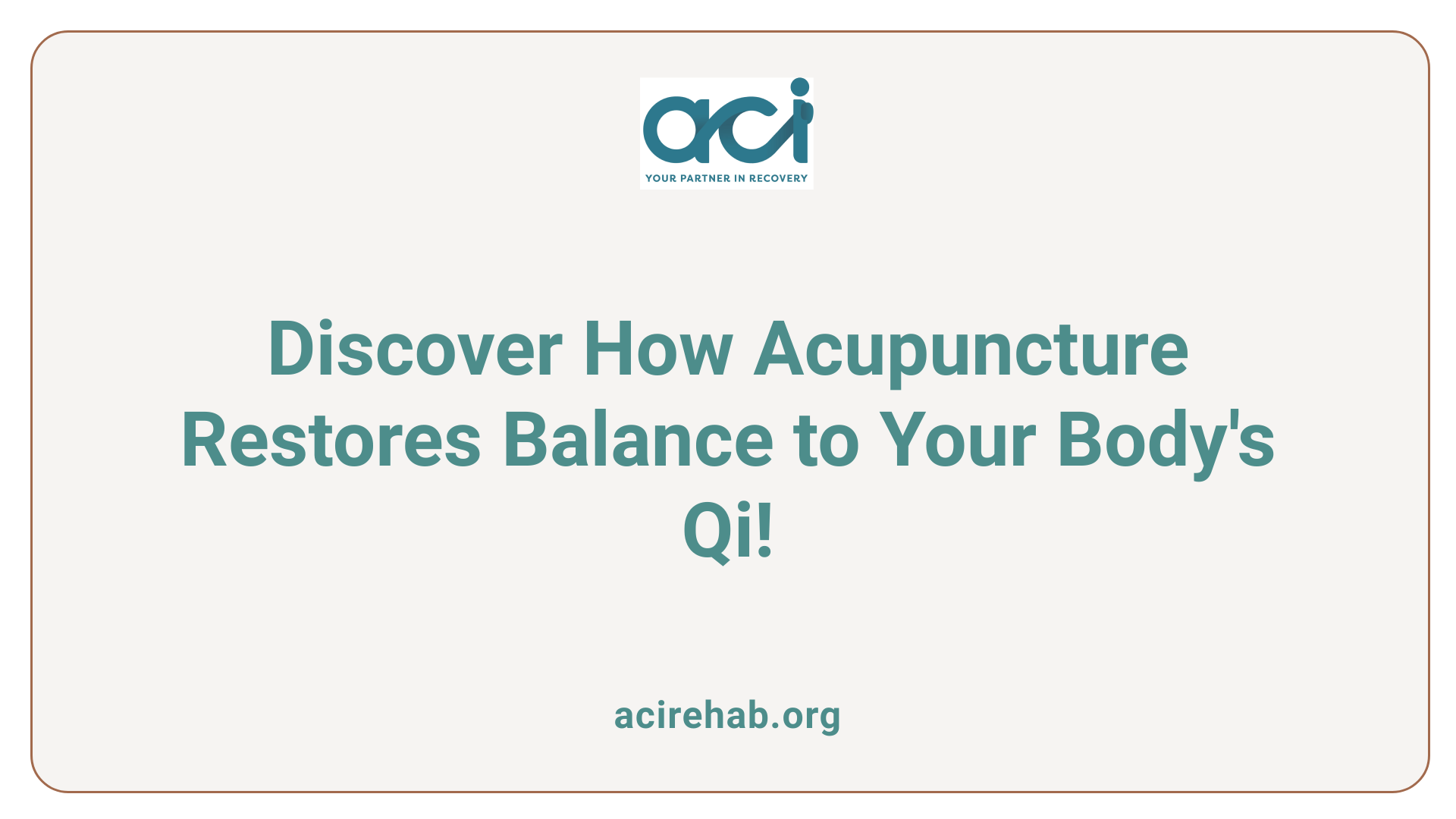 Discover How Acupuncture Restores Balance to Your Body's Qi!