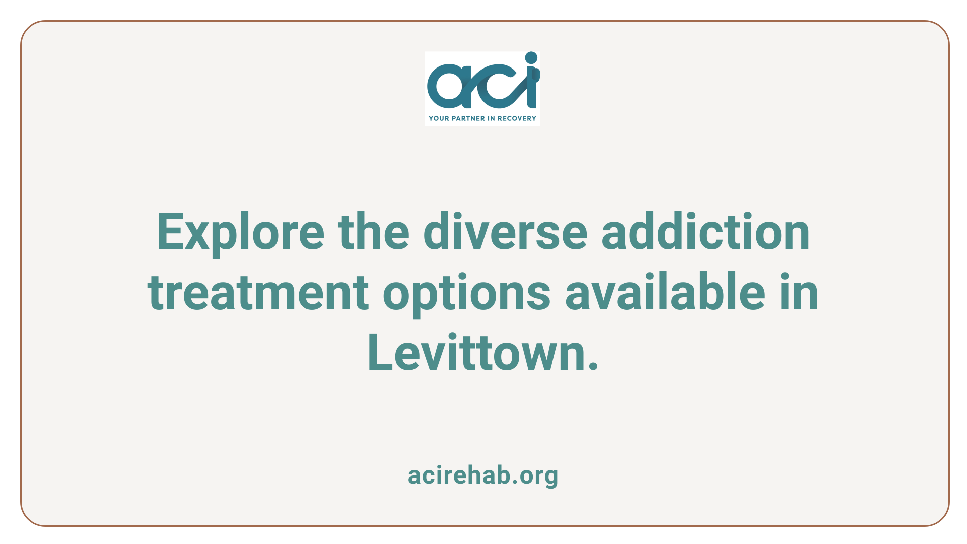 Explore the diverse addiction treatment options available in Levittown.