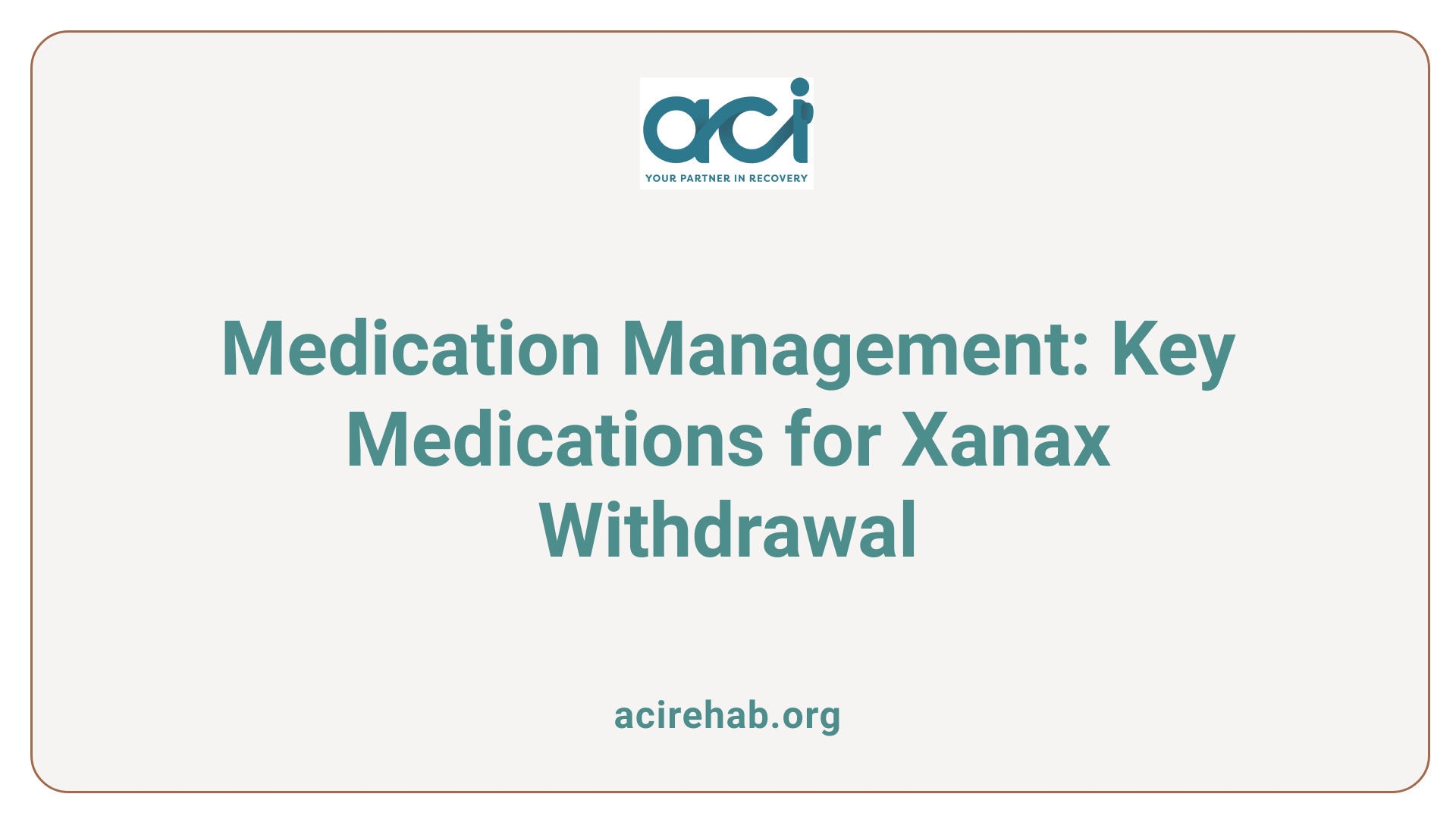 Medication Management: Key Medications for Xanax Withdrawal