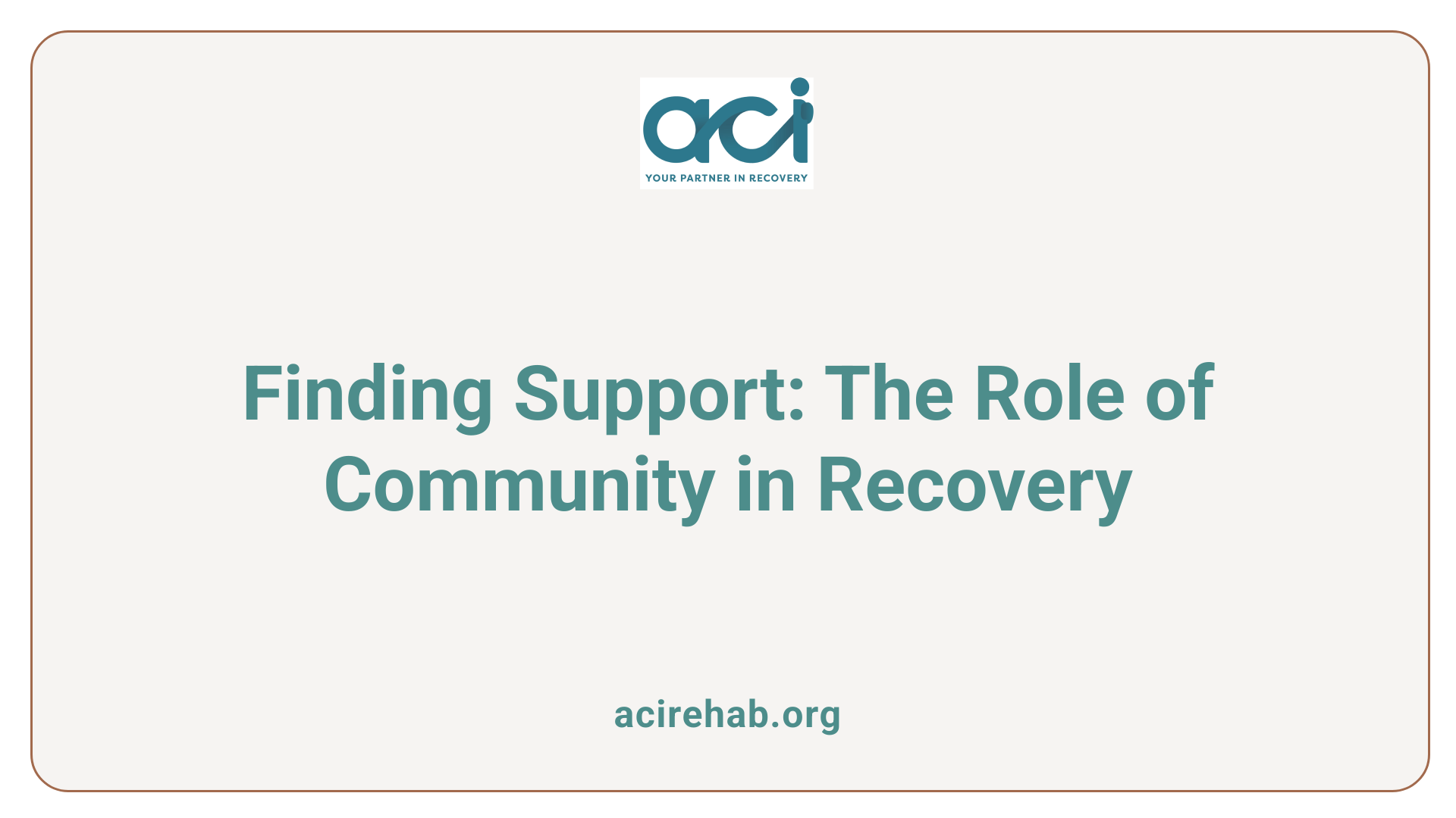 Finding Support: The Role of Community in Recovery