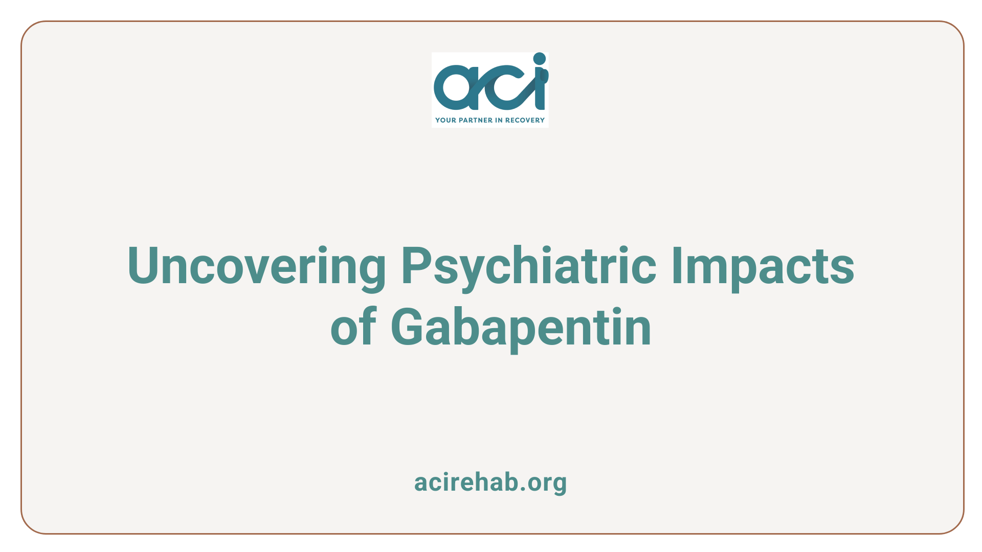 Uncovering Psychiatric Impacts of Gabapentin