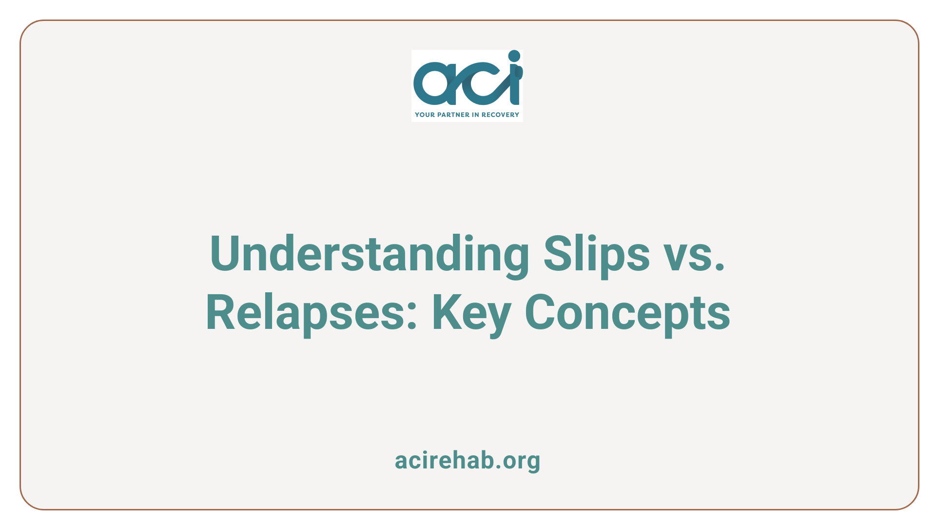 Understanding Slips vs. Relapses: Key Concepts