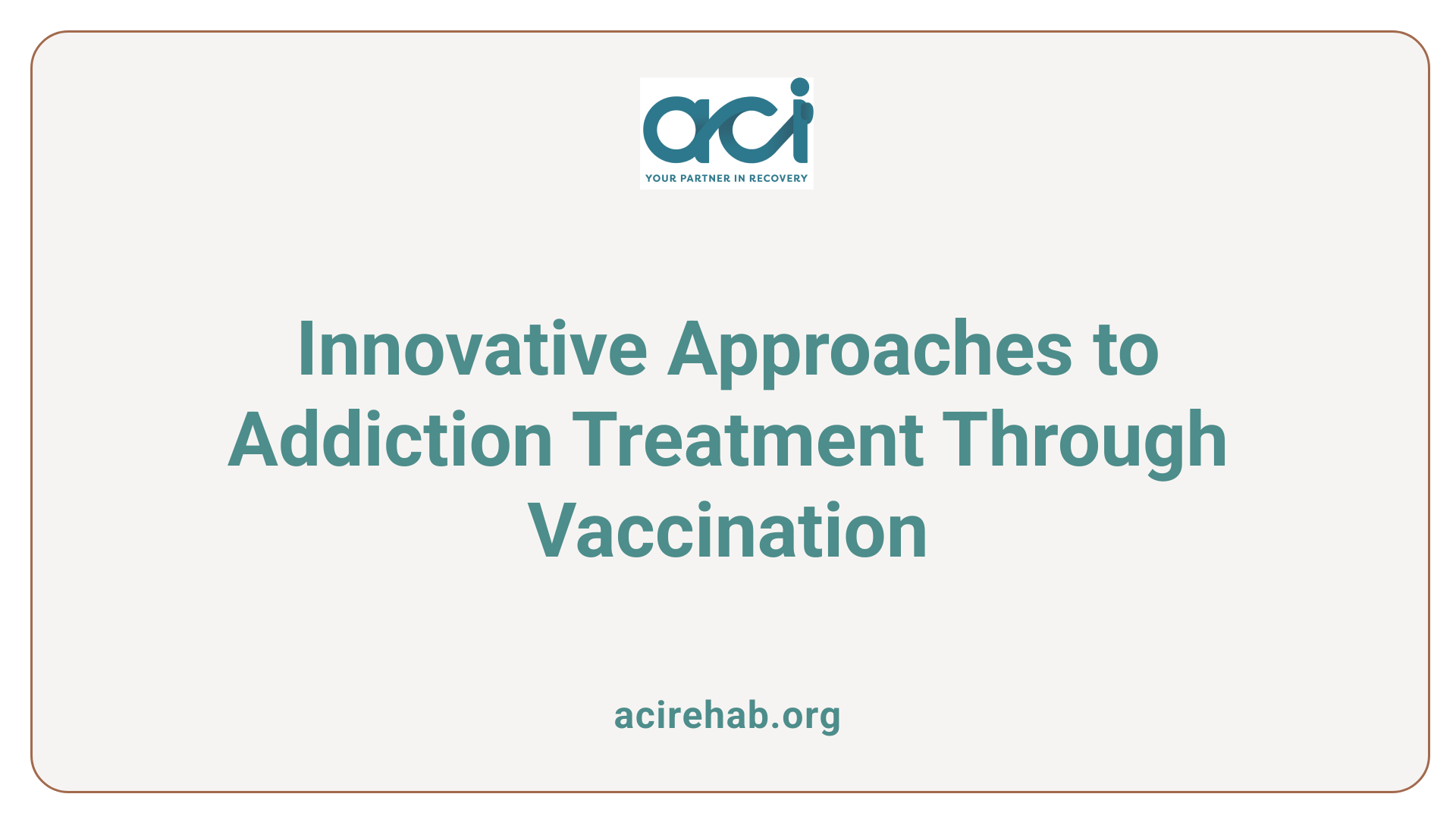 Innovative Approaches to Addiction Treatment Through Vaccination