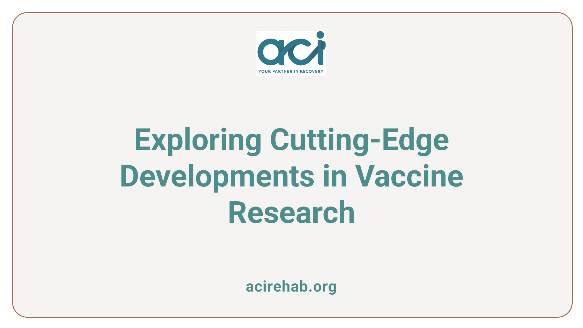 Exploring Cutting-Edge Developments in Vaccine Research