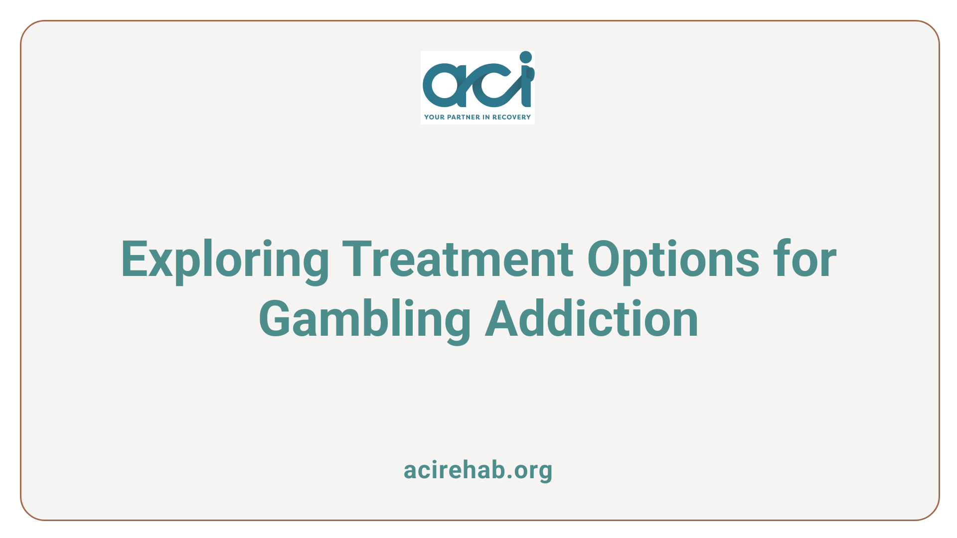 Exploring Treatment Options for Gambling Addiction