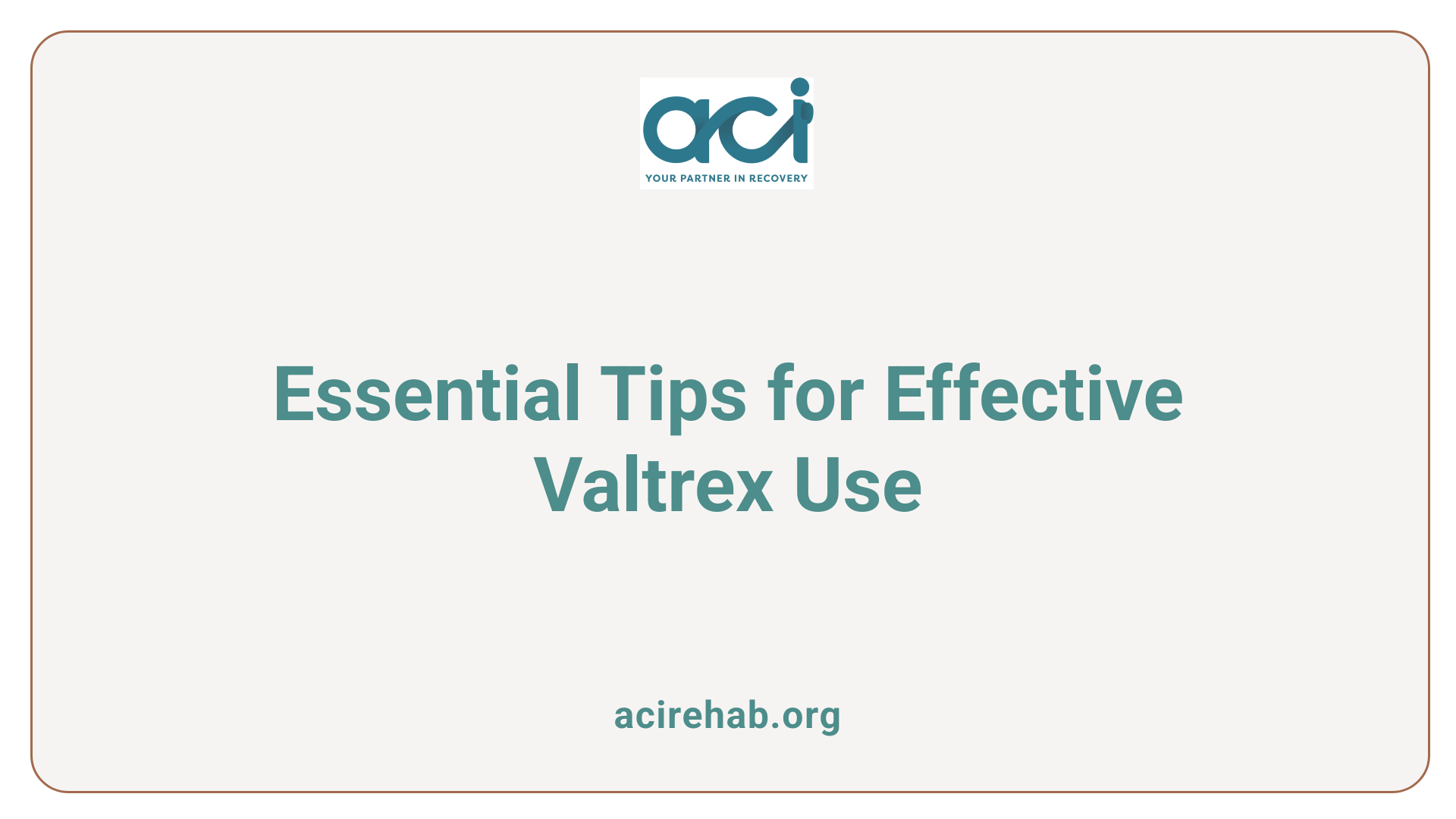 Essential Tips for Effective Valtrex Use