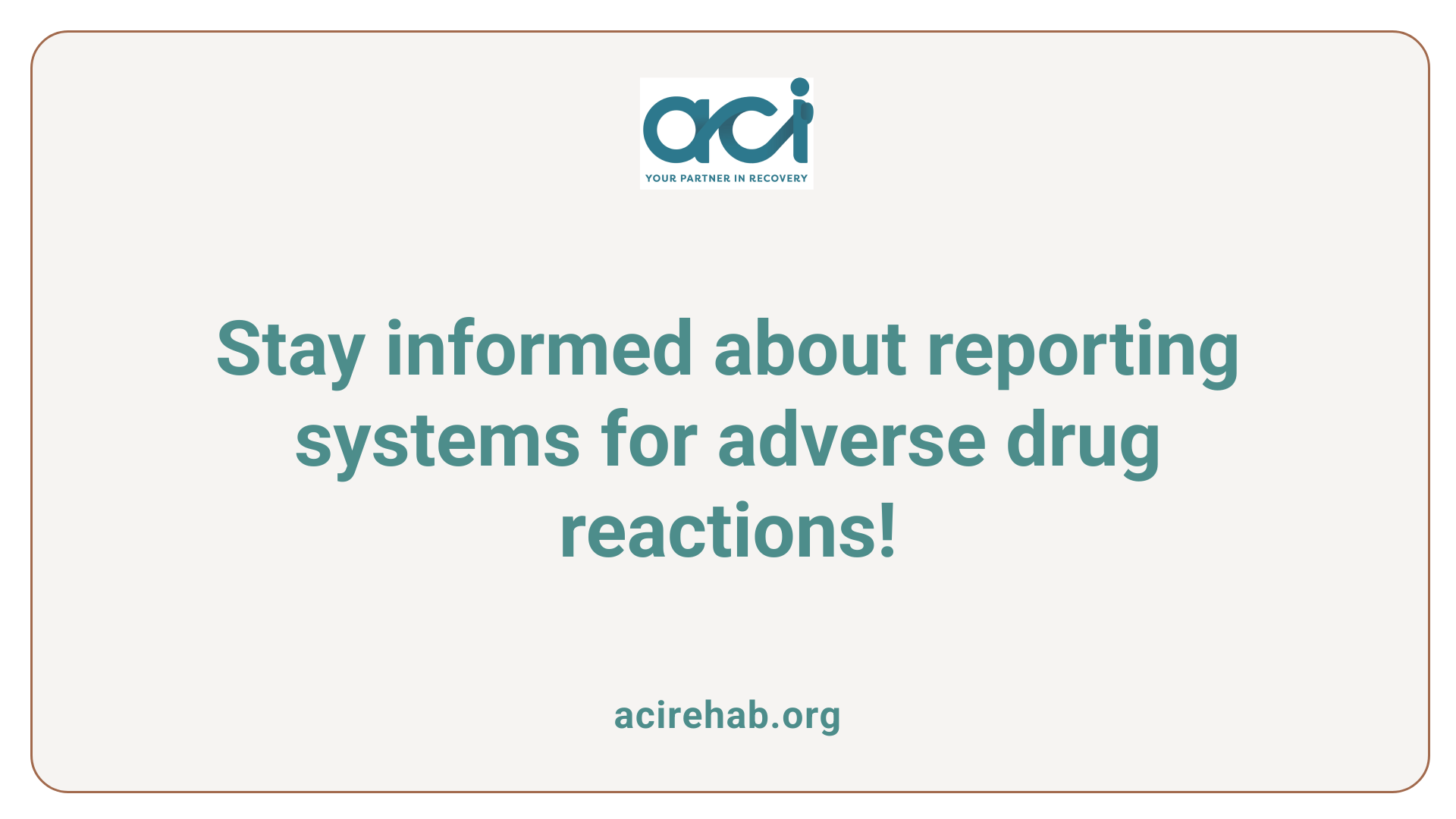 Stay informed about reporting systems for adverse drug reactions!