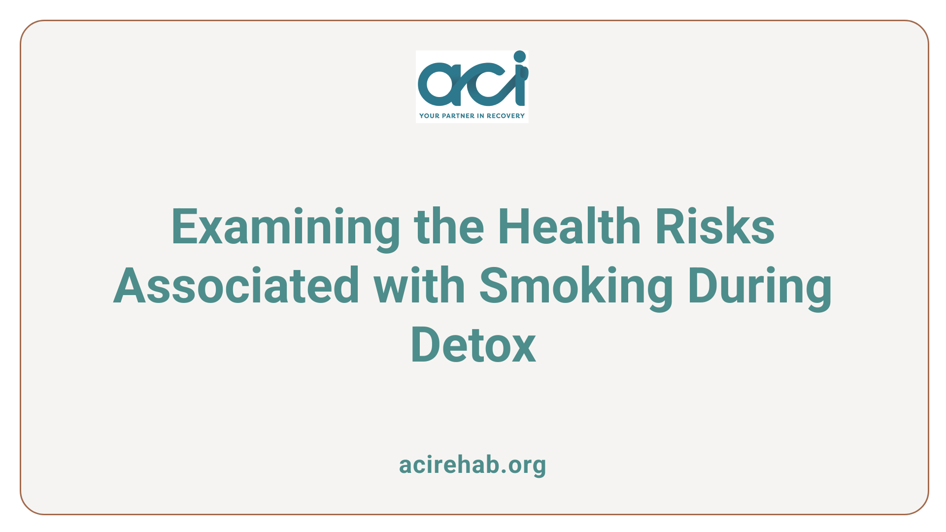 Examining the Health Risks Associated with Smoking During Detox