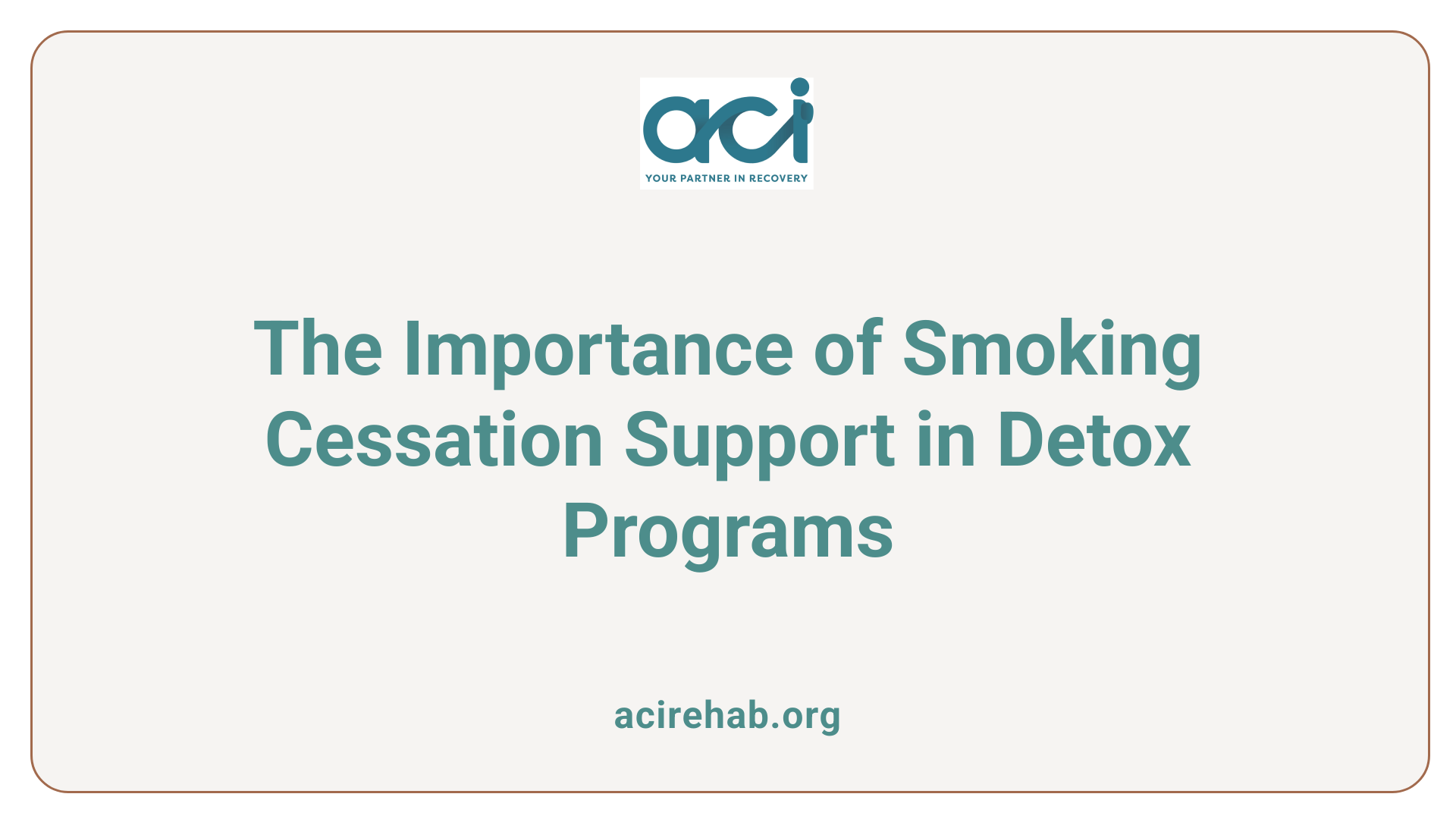 The Importance of Smoking Cessation Support in Detox Programs