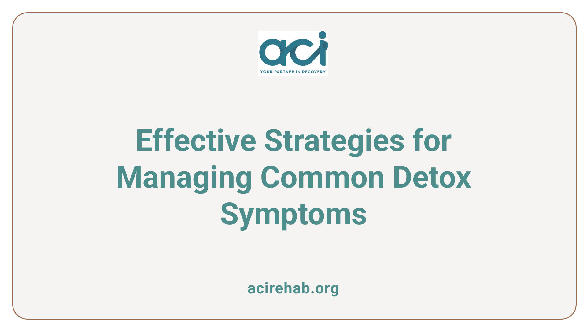 Effective Strategies for Managing Common Detox Symptoms