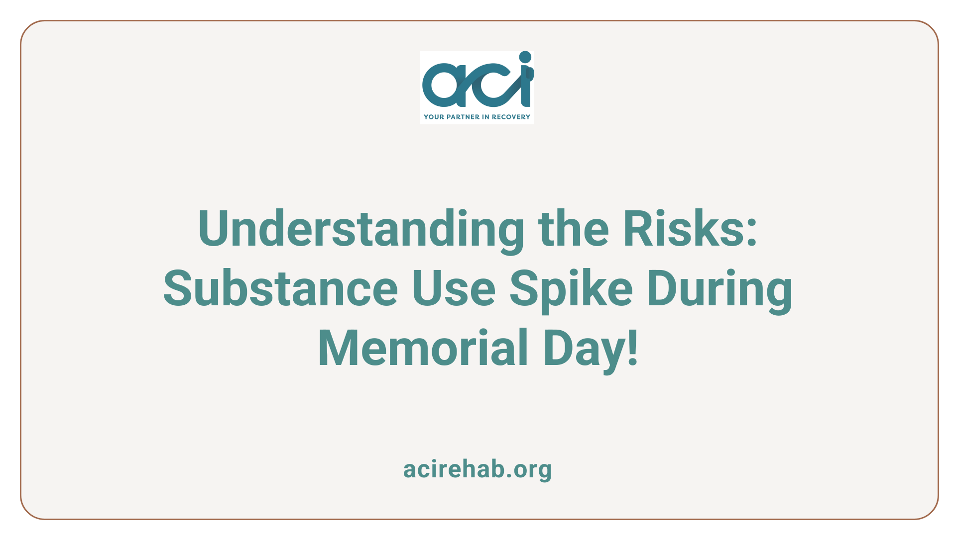 Understanding the Risks: Substance Use Spike During Memorial Day!