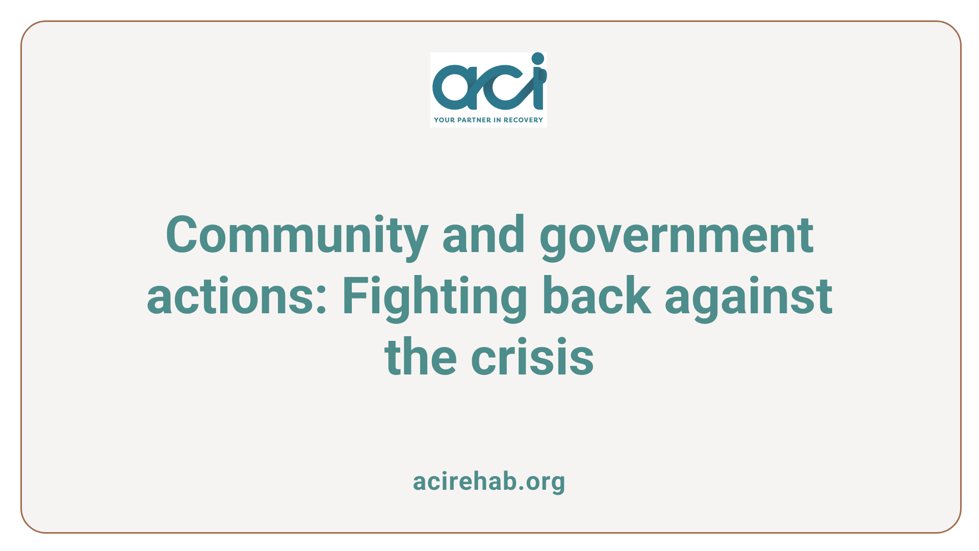 Community and government actions: Fighting back against the crisis