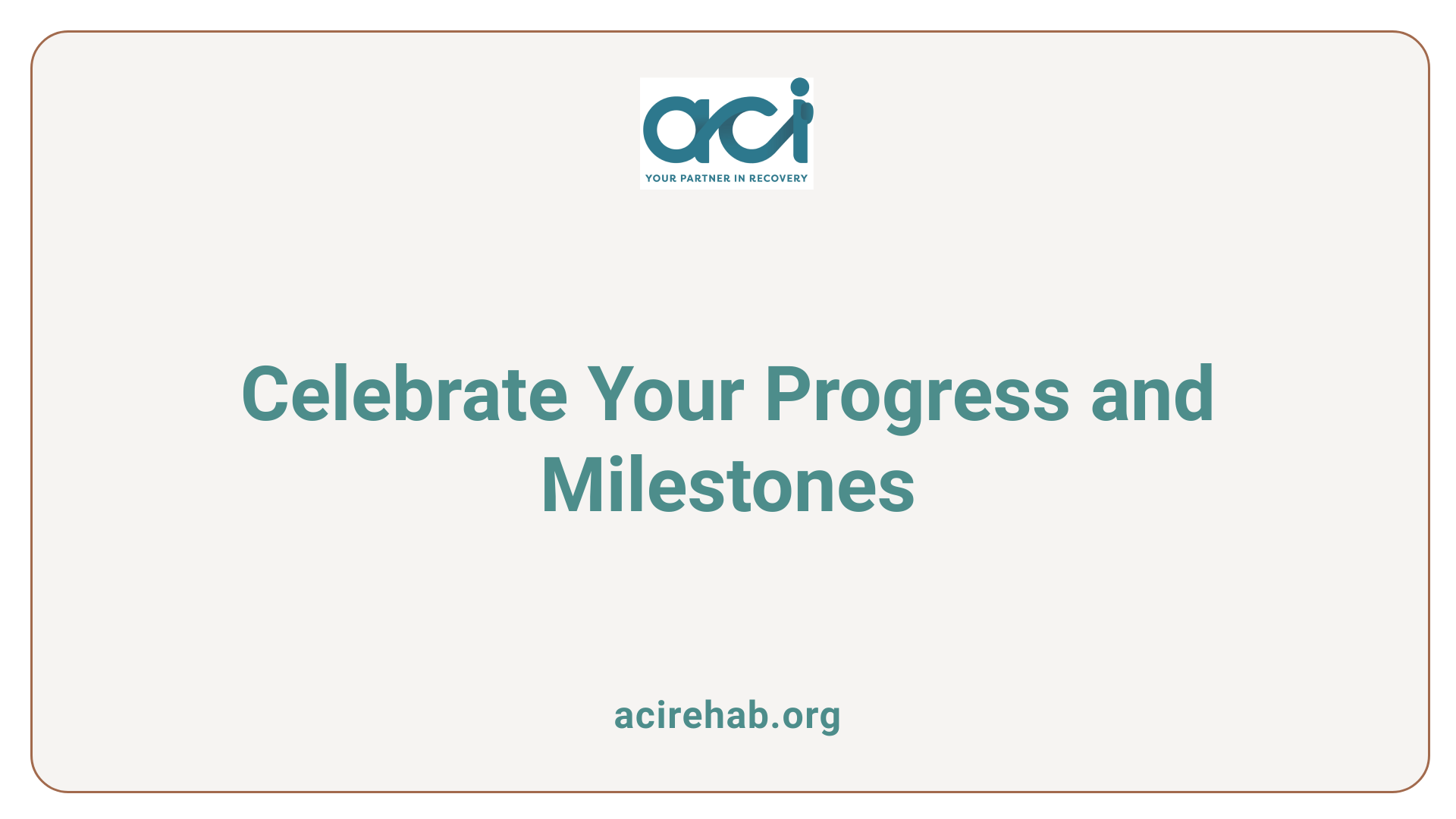 Celebrate Your Progress and Milestones