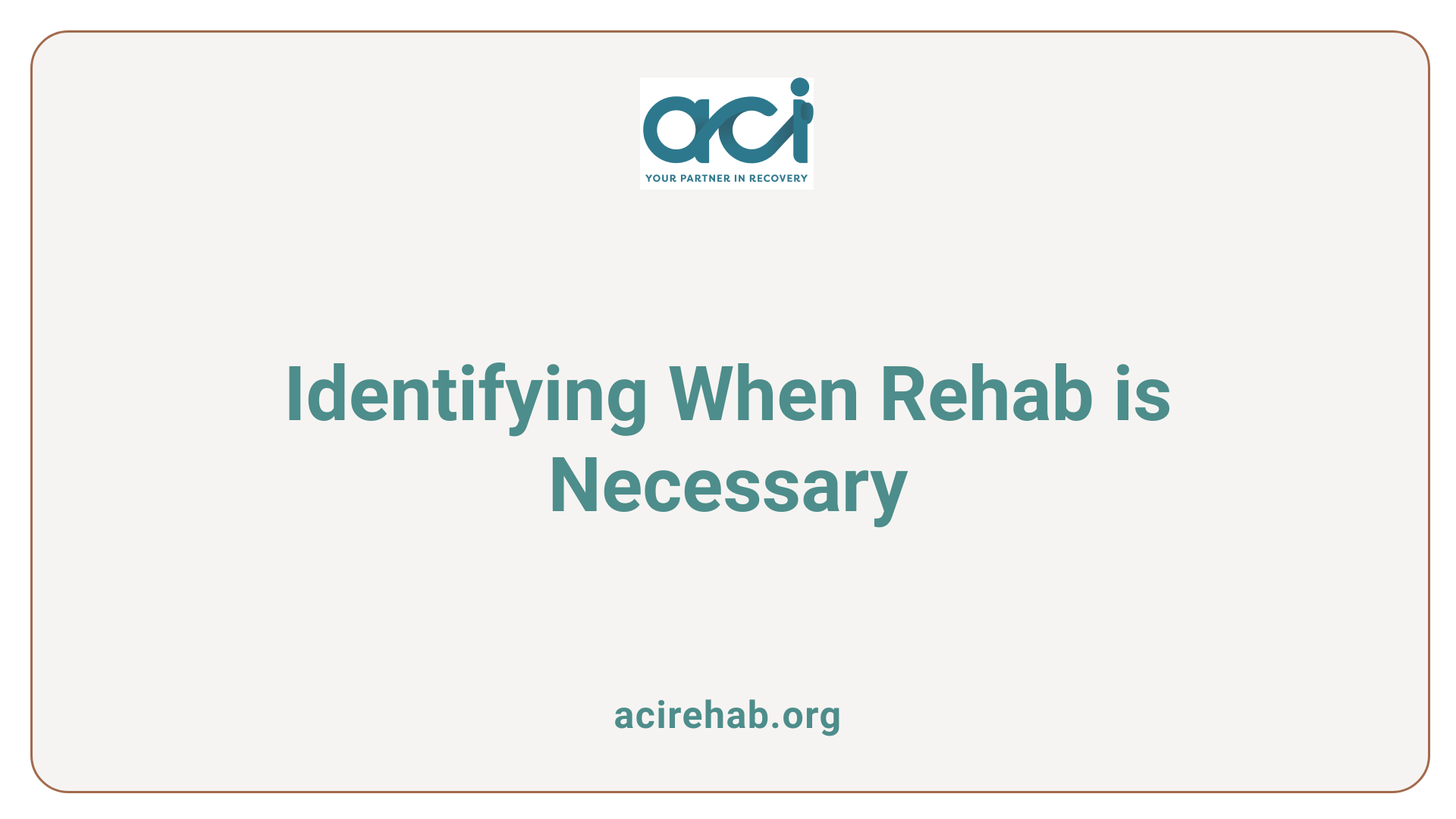 Identifying When Rehab is Necessary