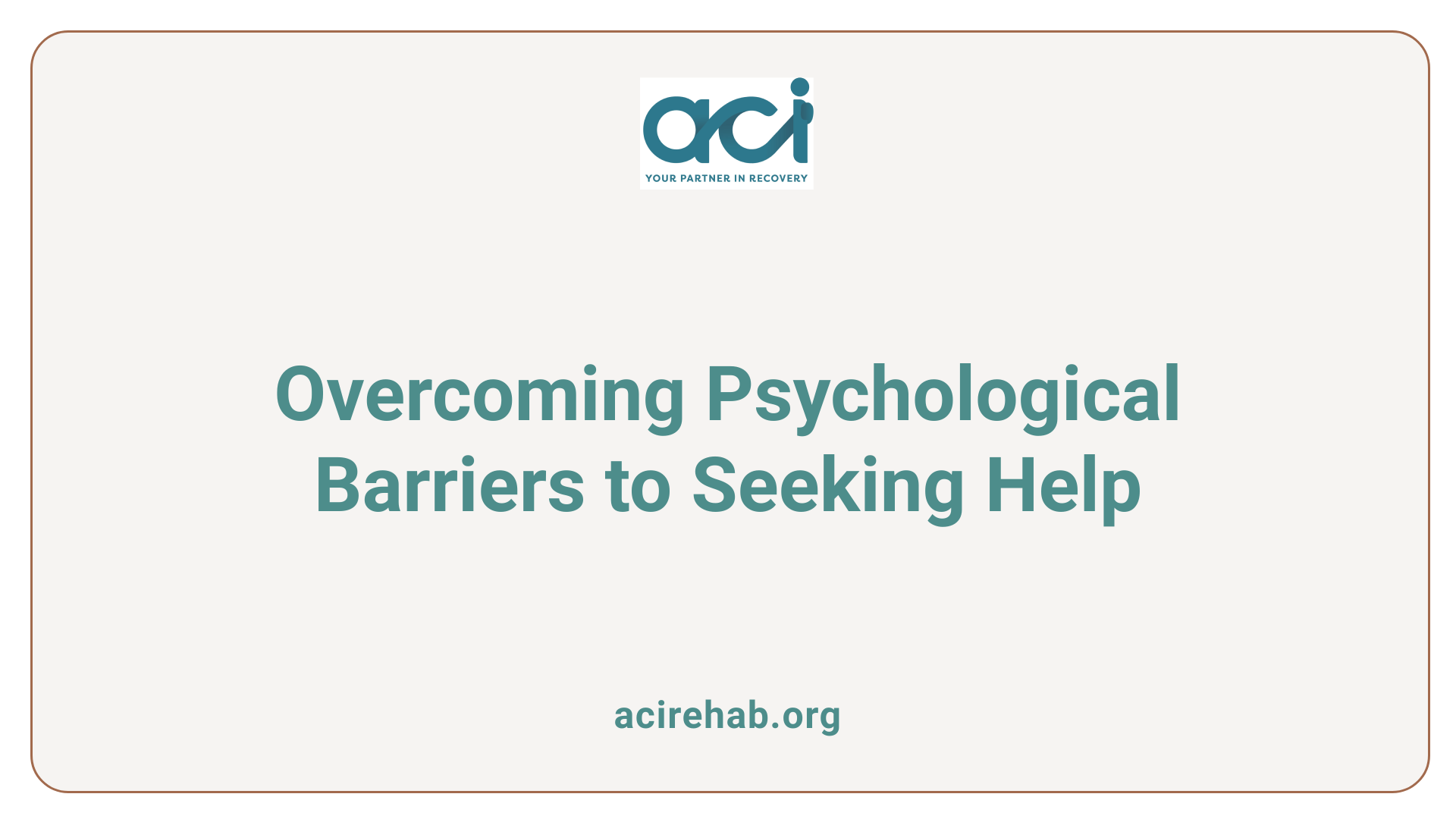 Overcoming Psychological Barriers to Seeking Help