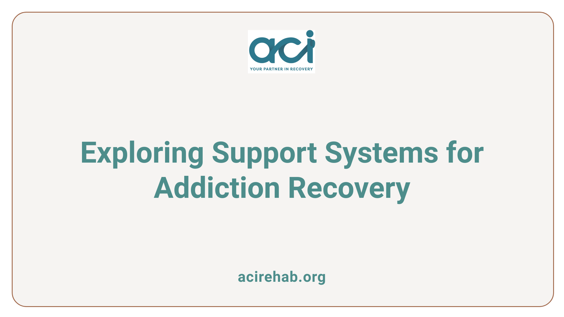 Exploring Support Systems for Addiction Recovery