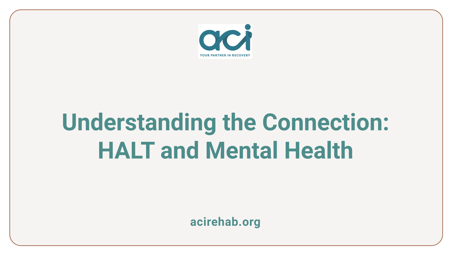 Understanding the Connection: HALT and Mental Health