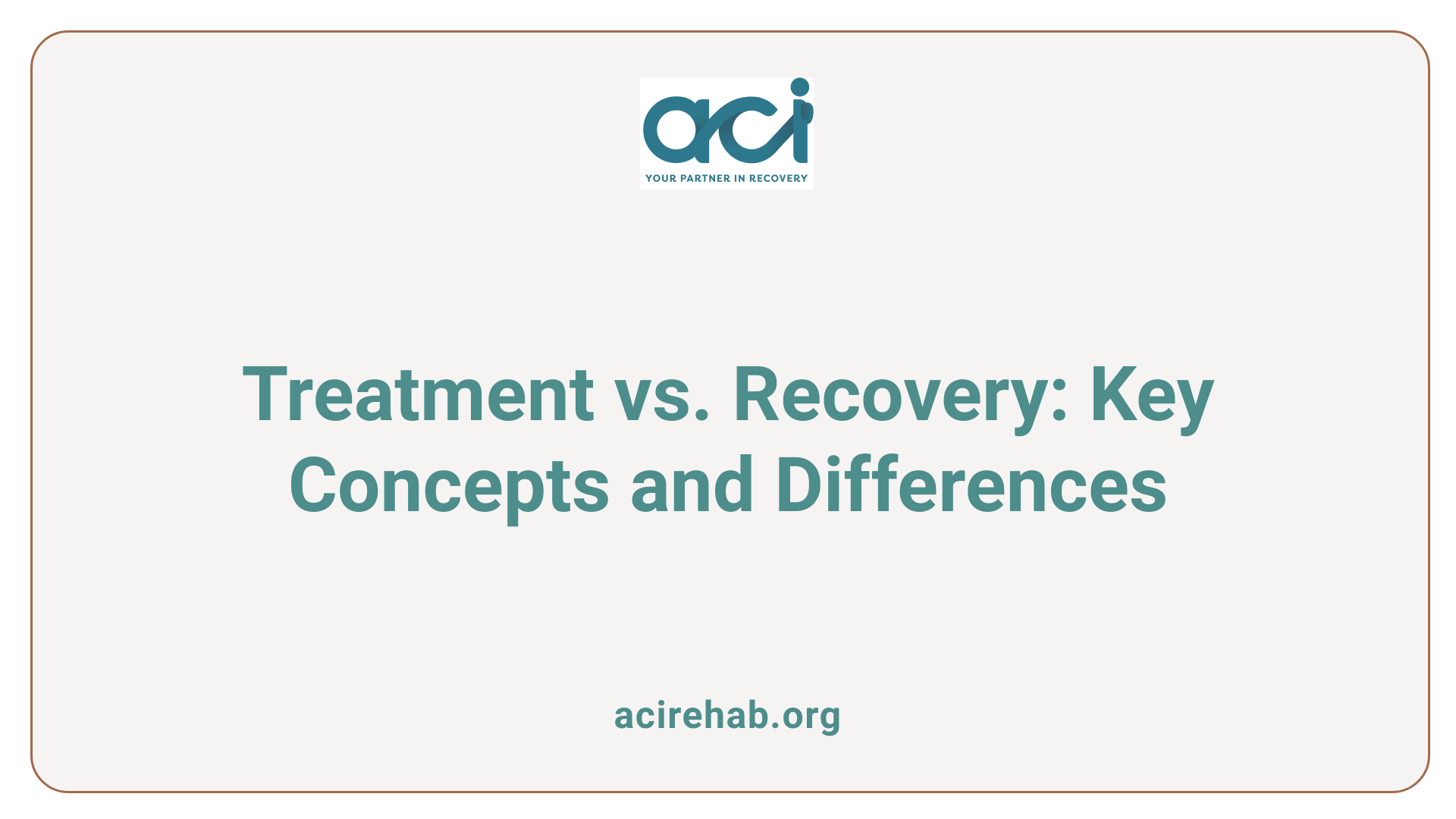 Treatment vs. Recovery: Key Concepts and Differences