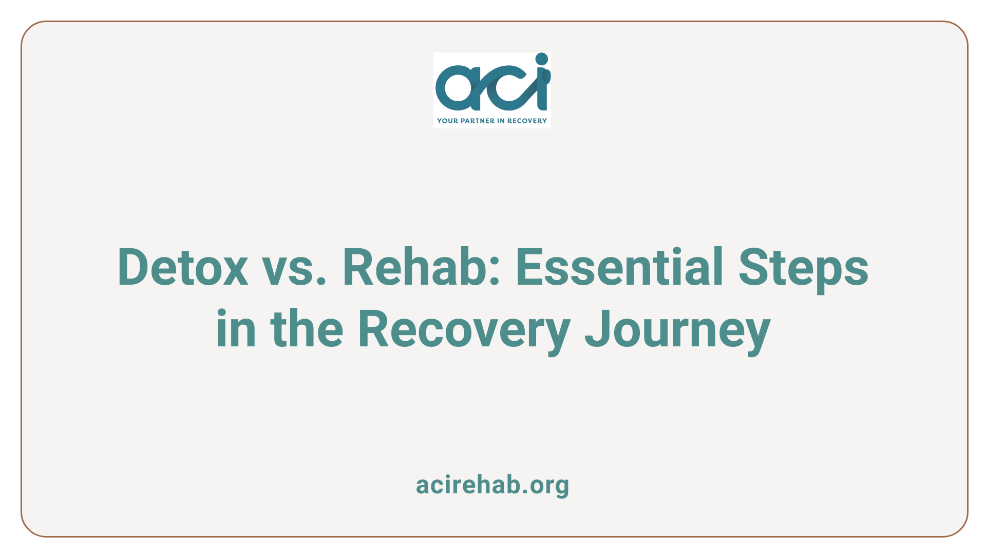 Detox vs. Rehab: Essential Steps in the Recovery Journey