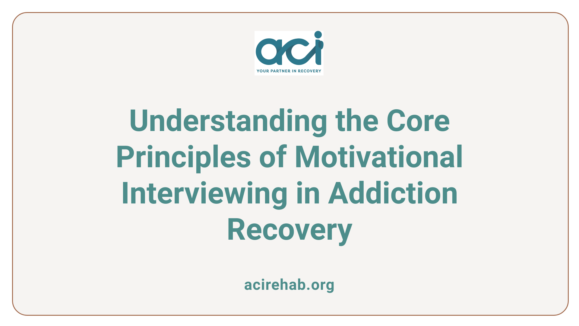 Understanding the Core Principles of Motivational Interviewing in Addiction Recovery