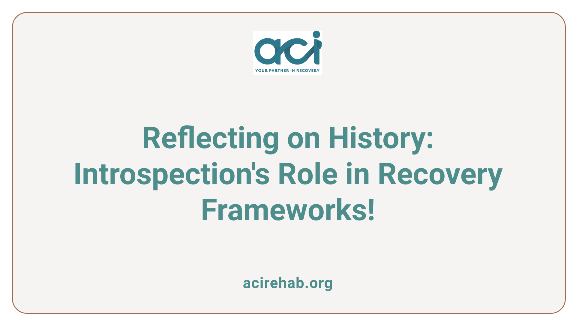 Reflecting on History: Introspection's Role in Recovery Frameworks!