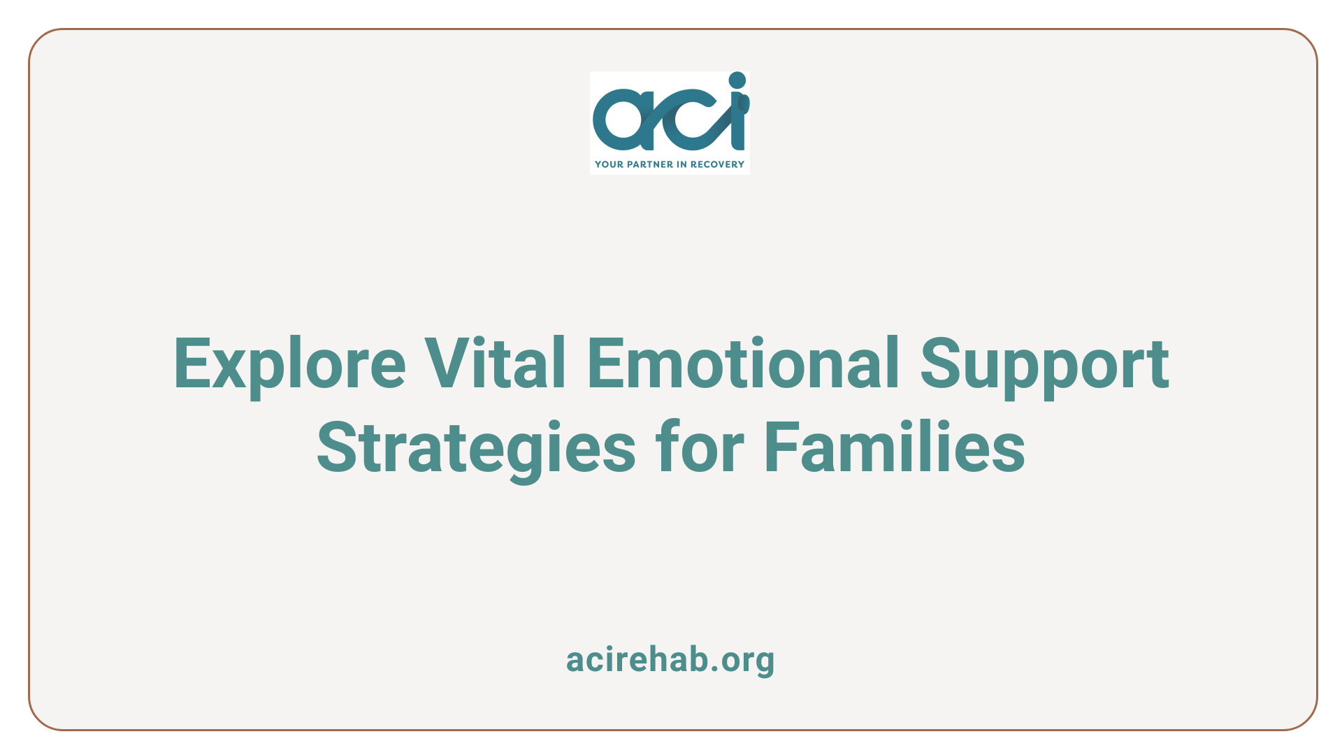 Explore Vital Emotional Support Strategies for Families