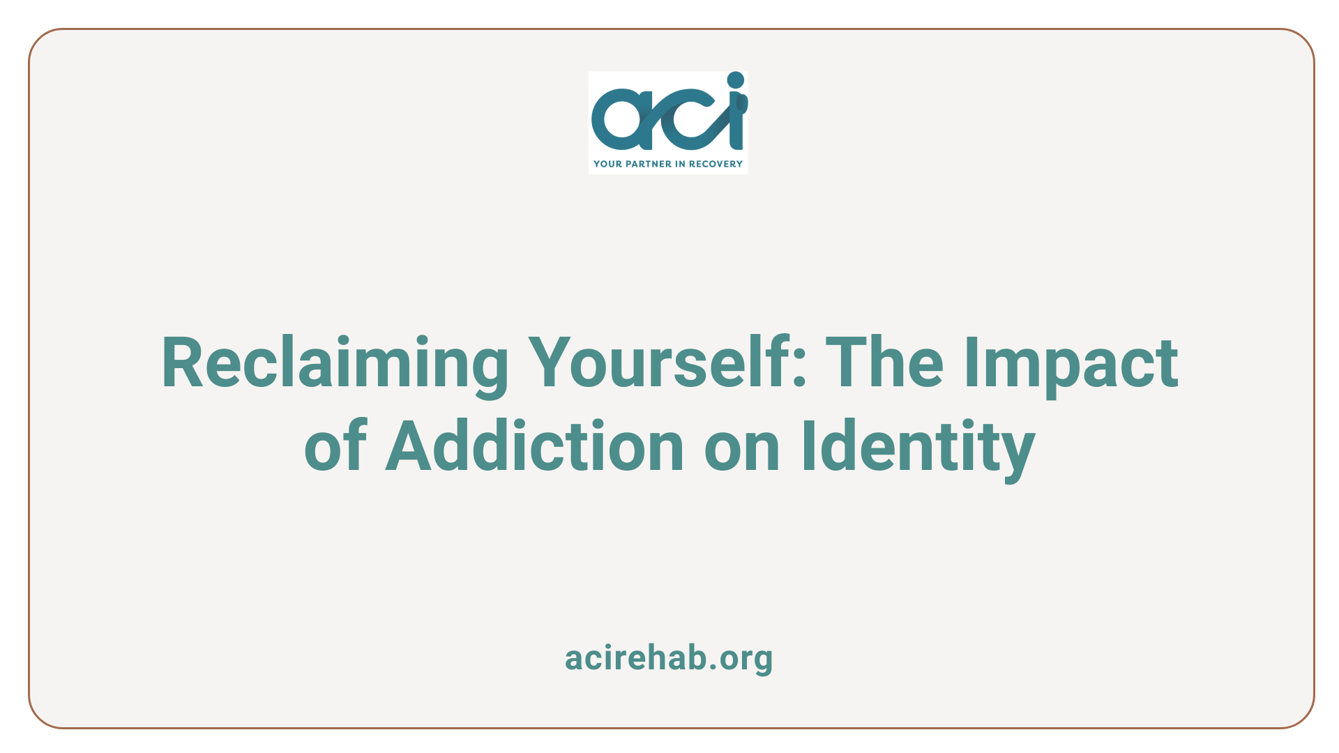 Reclaiming Yourself: The Impact of Addiction on Identity