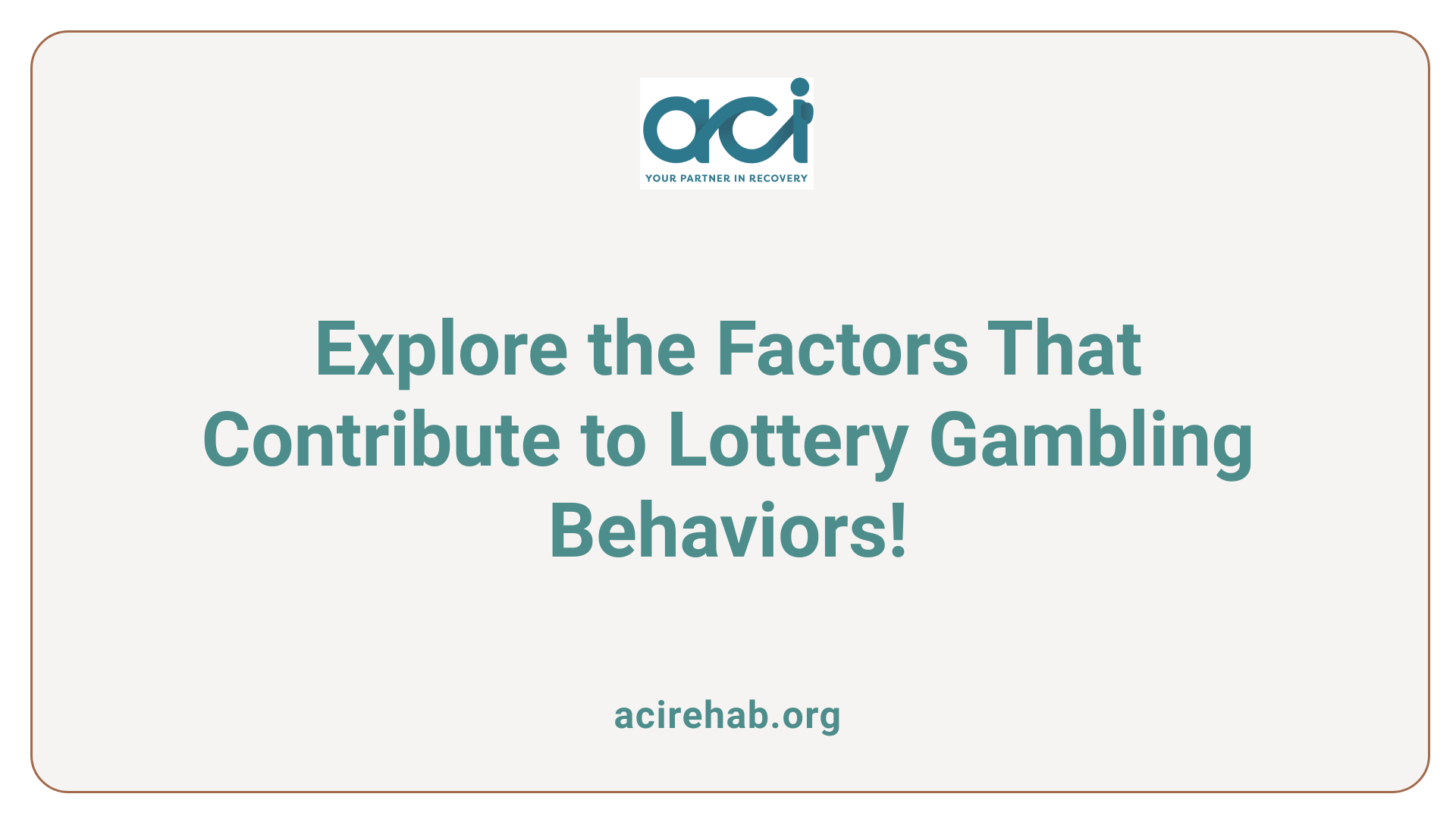 Explore the Factors That Contribute to Lottery Gambling Behaviors!