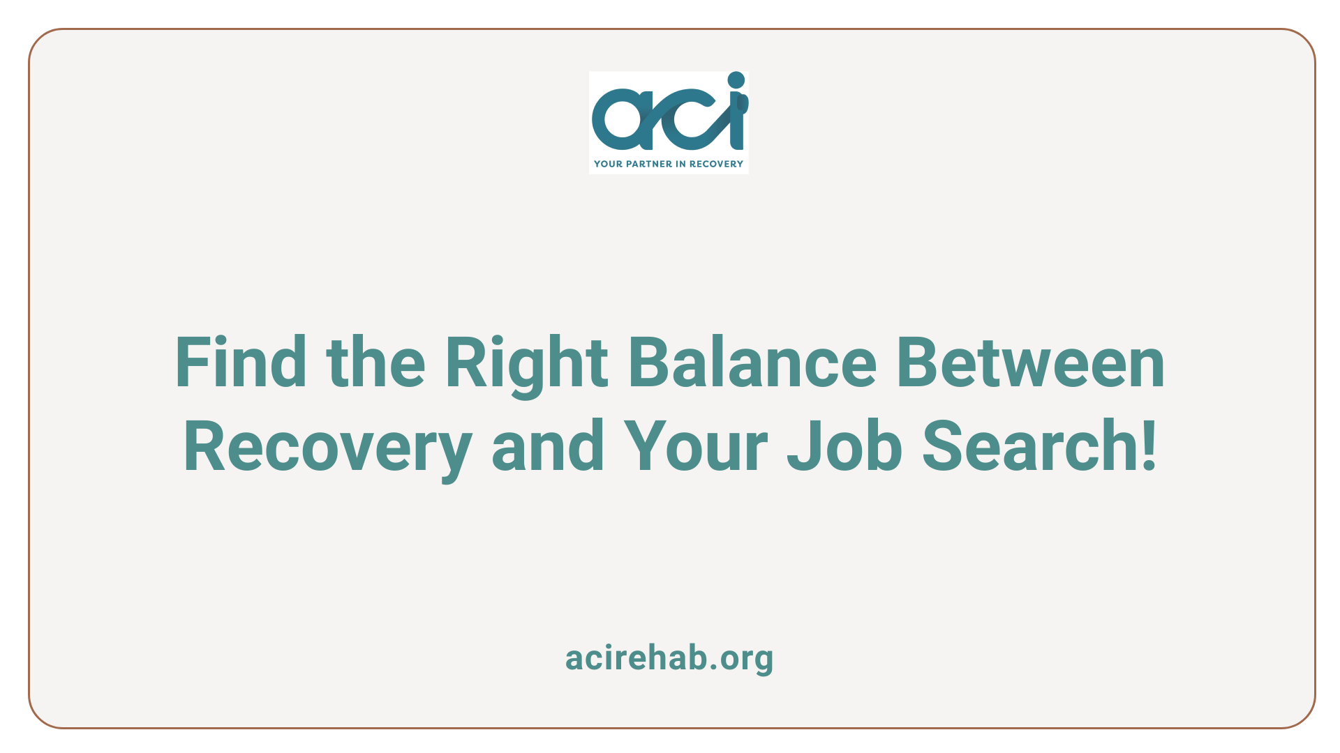 Find the Right Balance Between Recovery and Your Job Search!