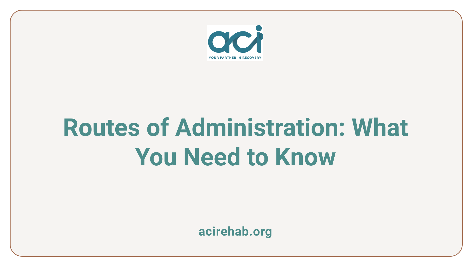 Routes of Administration: What You Need to Know