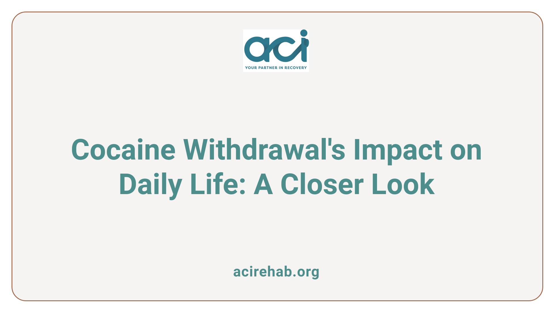 Cocaine Withdrawal's Impact on Daily Life: A Closer Look