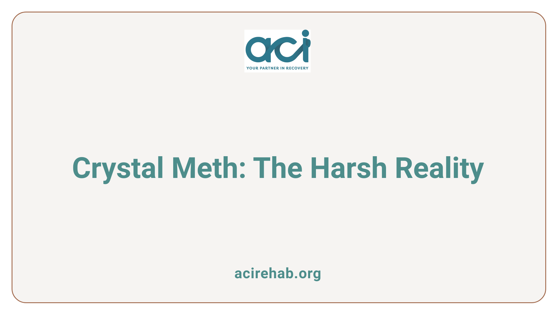 Crystal Meth: The Harsh Reality