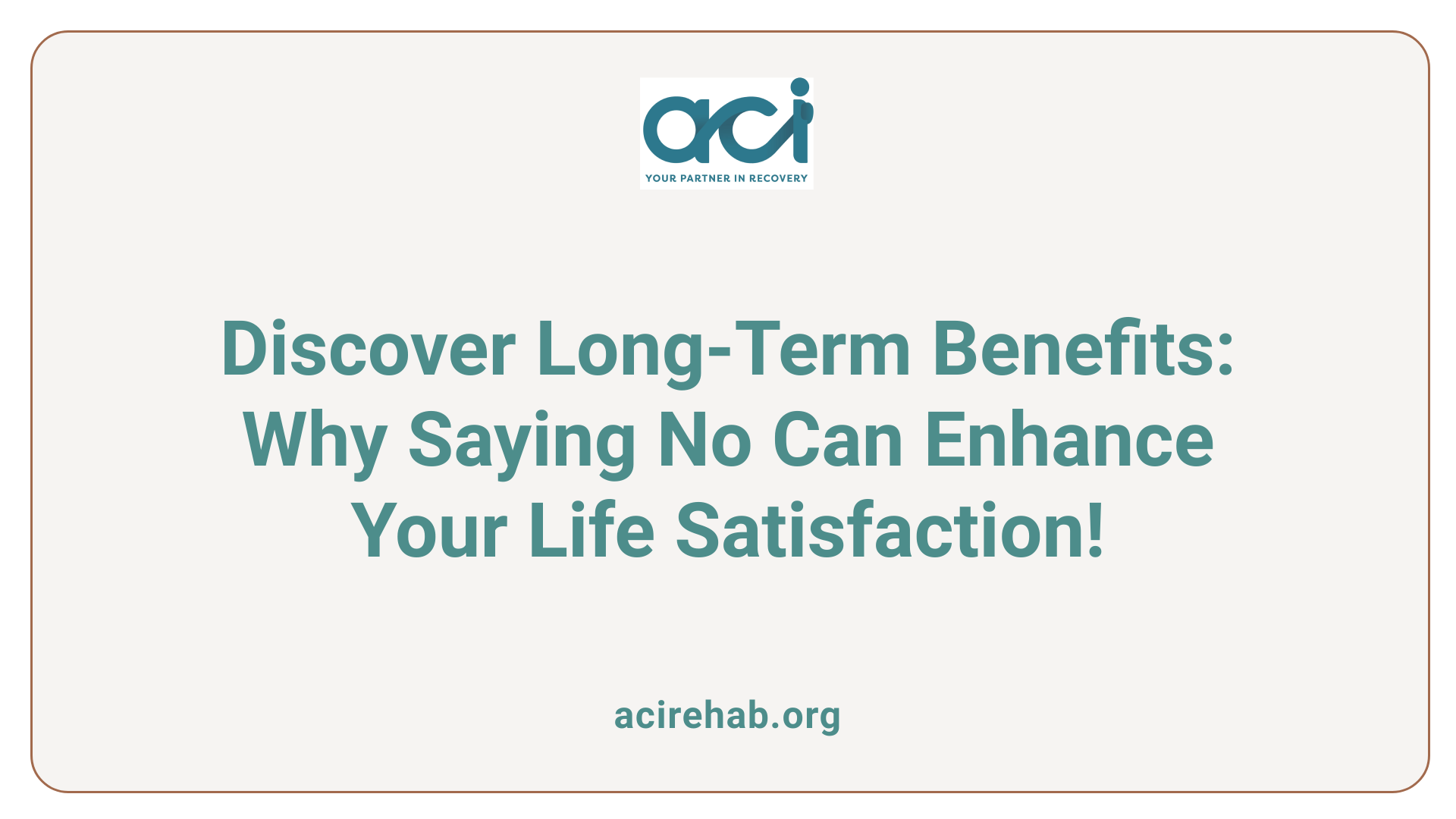 Discover Long-Term Benefits: Why Saying No Can Enhance Your Life Satisfaction!