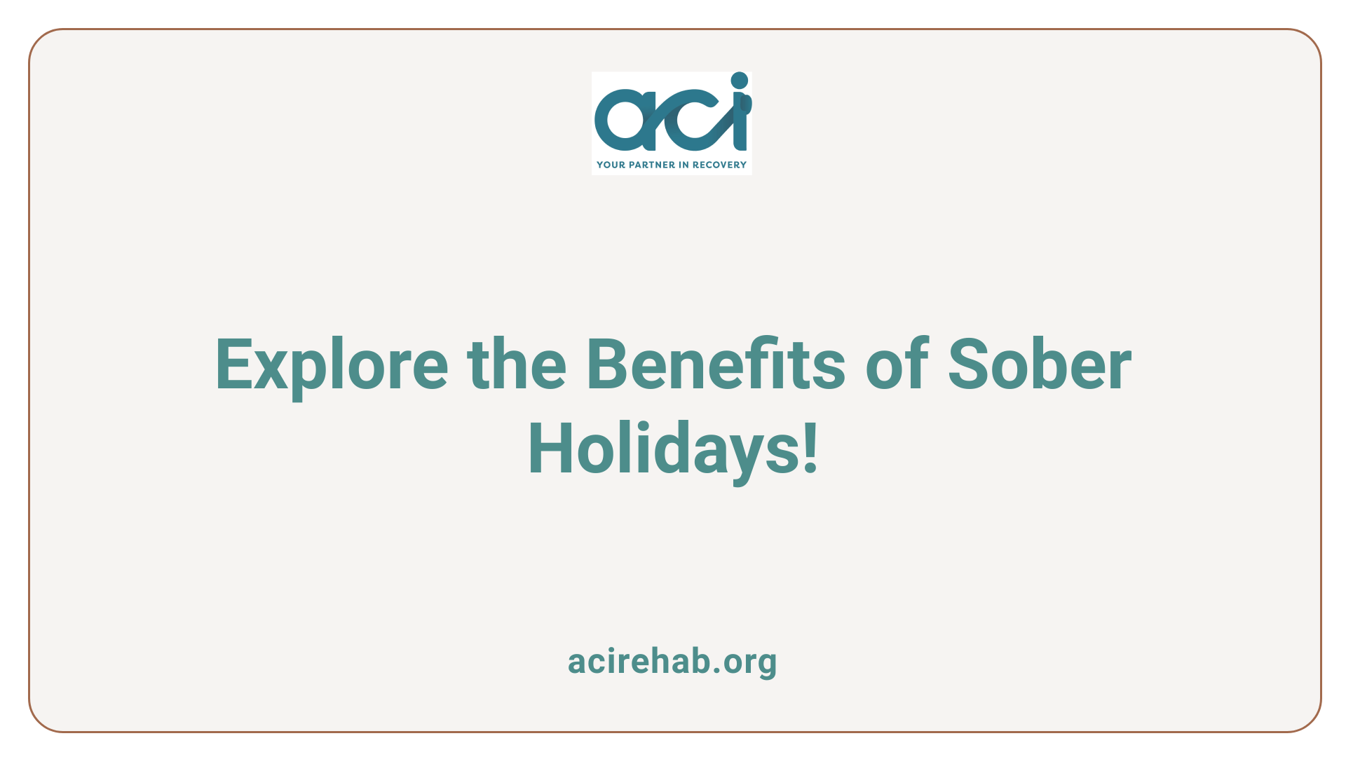 Explore the Benefits of Sober Holidays!