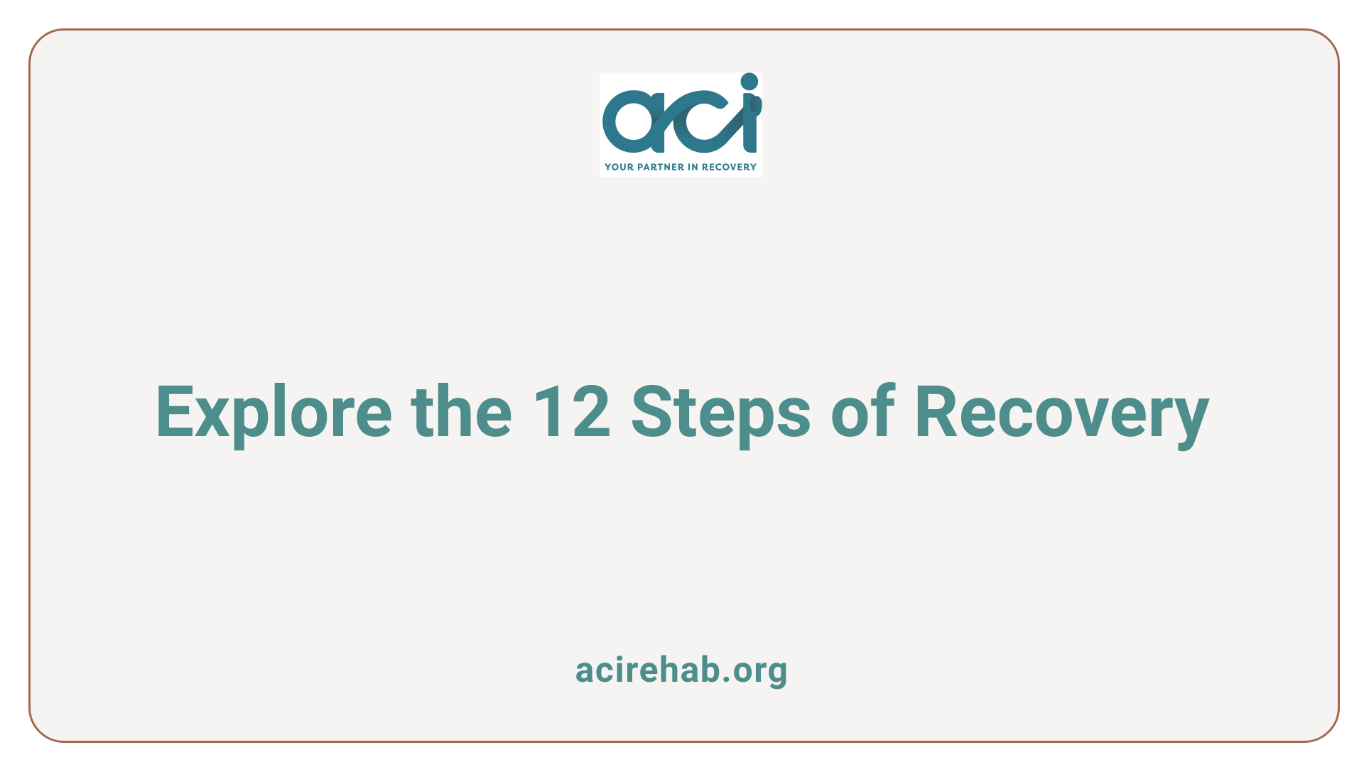 Explore the 12 Steps of Recovery