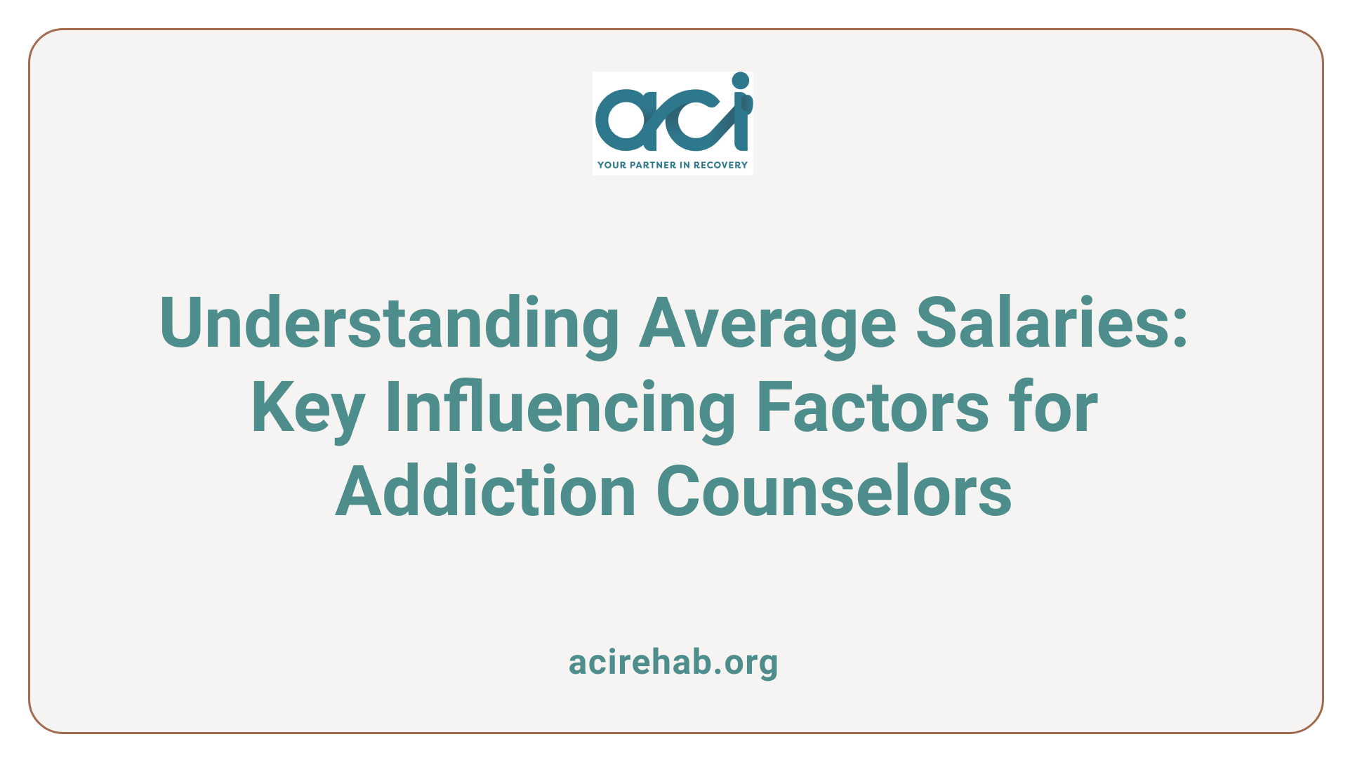 Understanding Average Salaries: Key Influencing Factors for Addiction Counselors