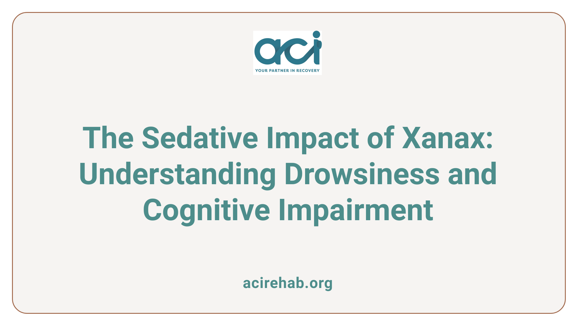 The Sedative Impact of Xanax: Understanding Drowsiness and Cognitive Impairment