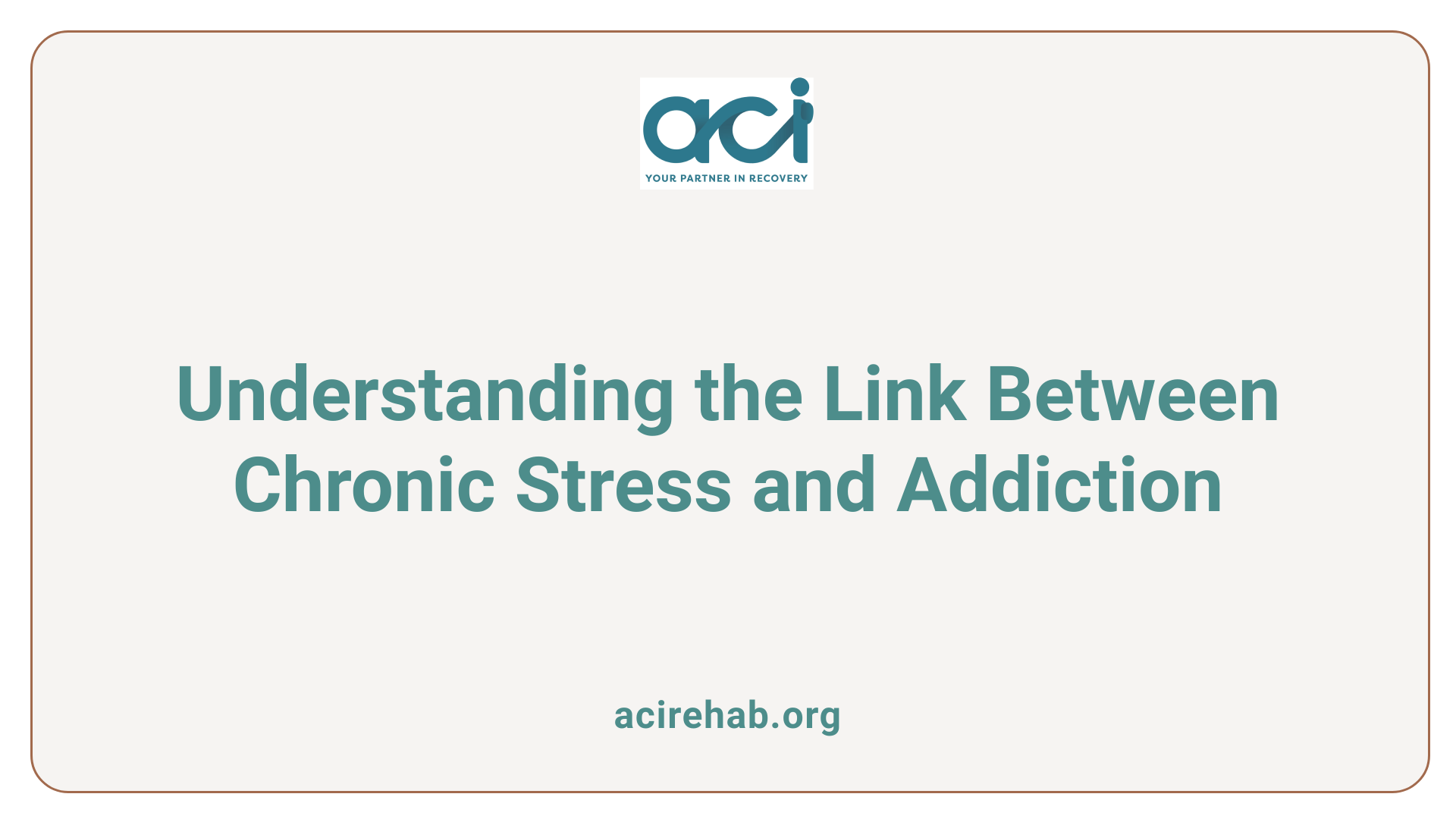 Understanding the Link Between Chronic Stress and Addiction