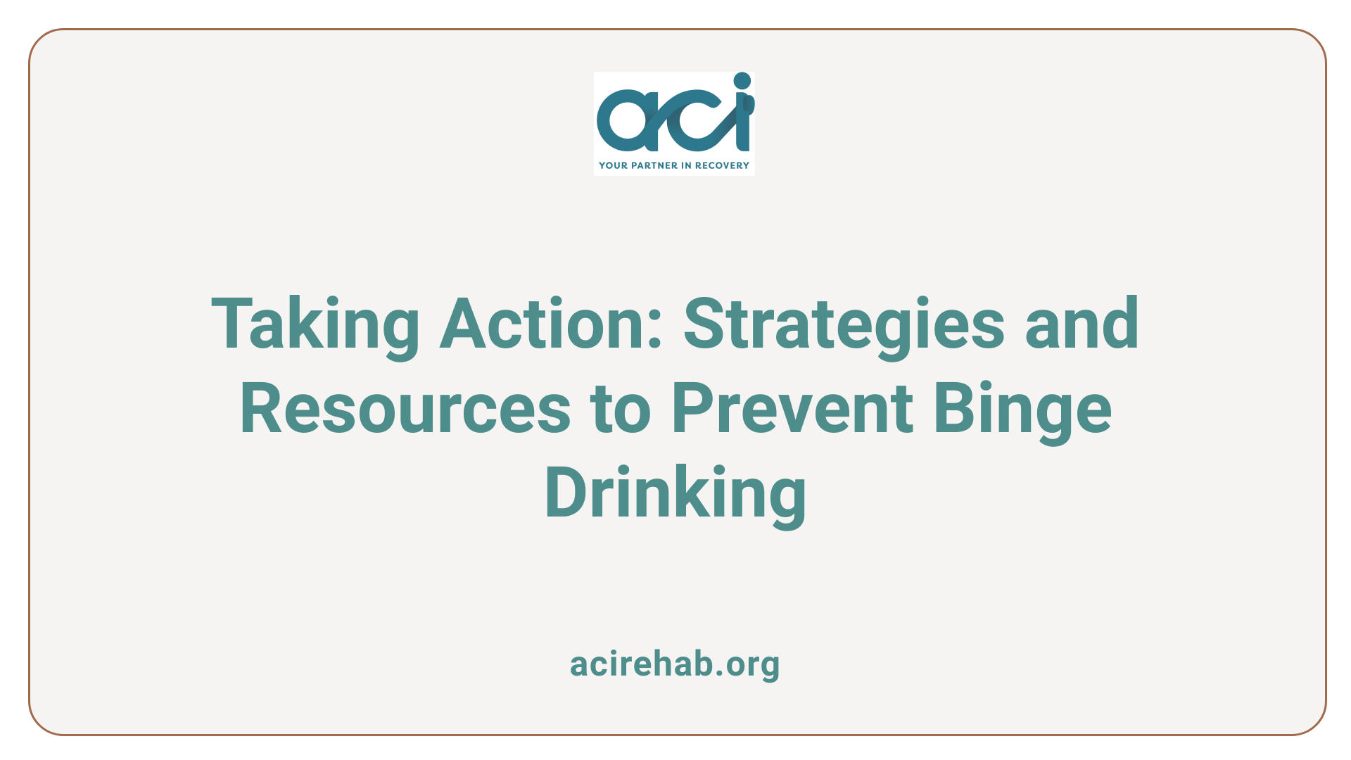 Taking Action: Strategies and Resources to Prevent Binge Drinking