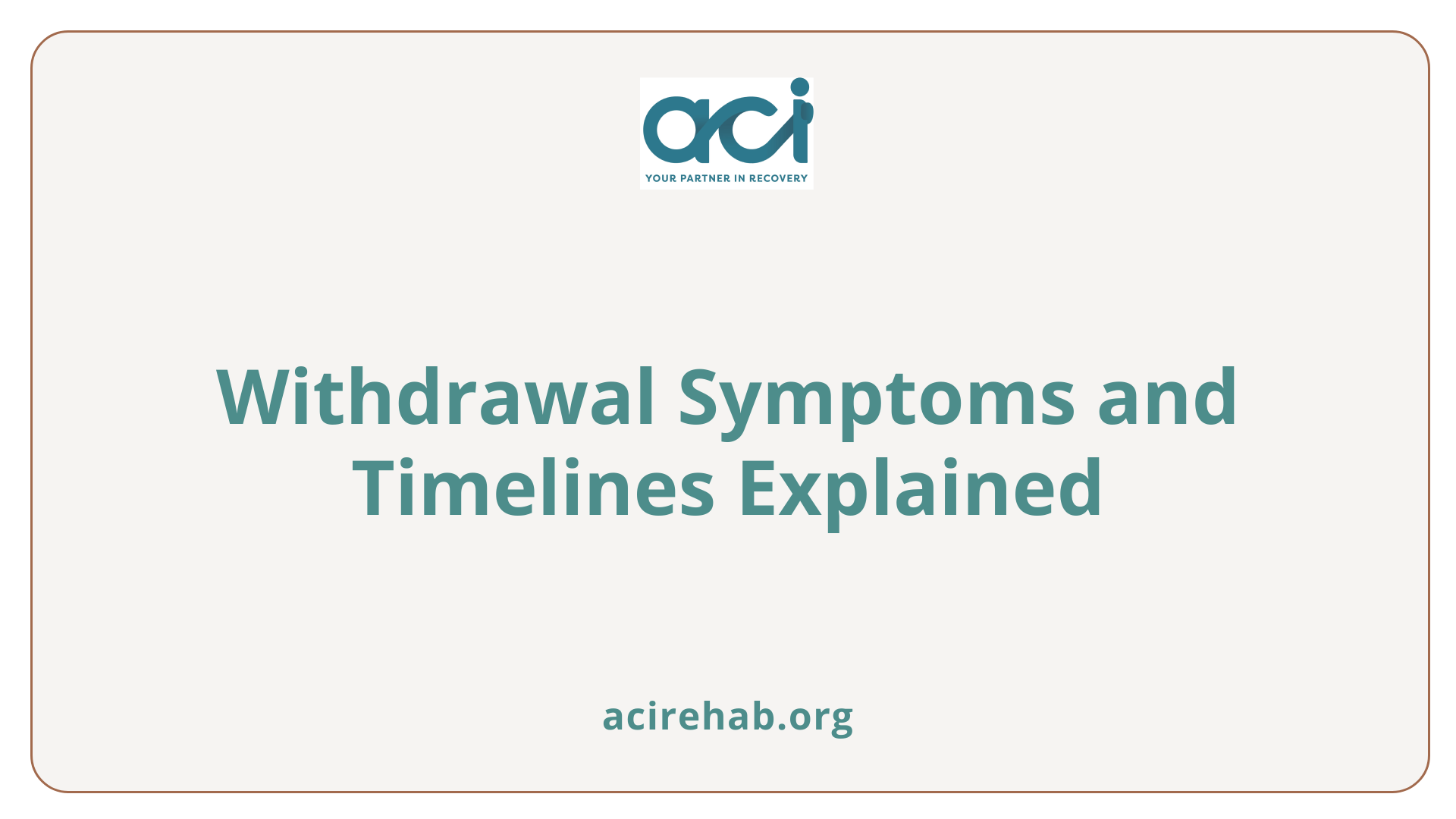 Withdrawal Symptoms and Timelines Explained