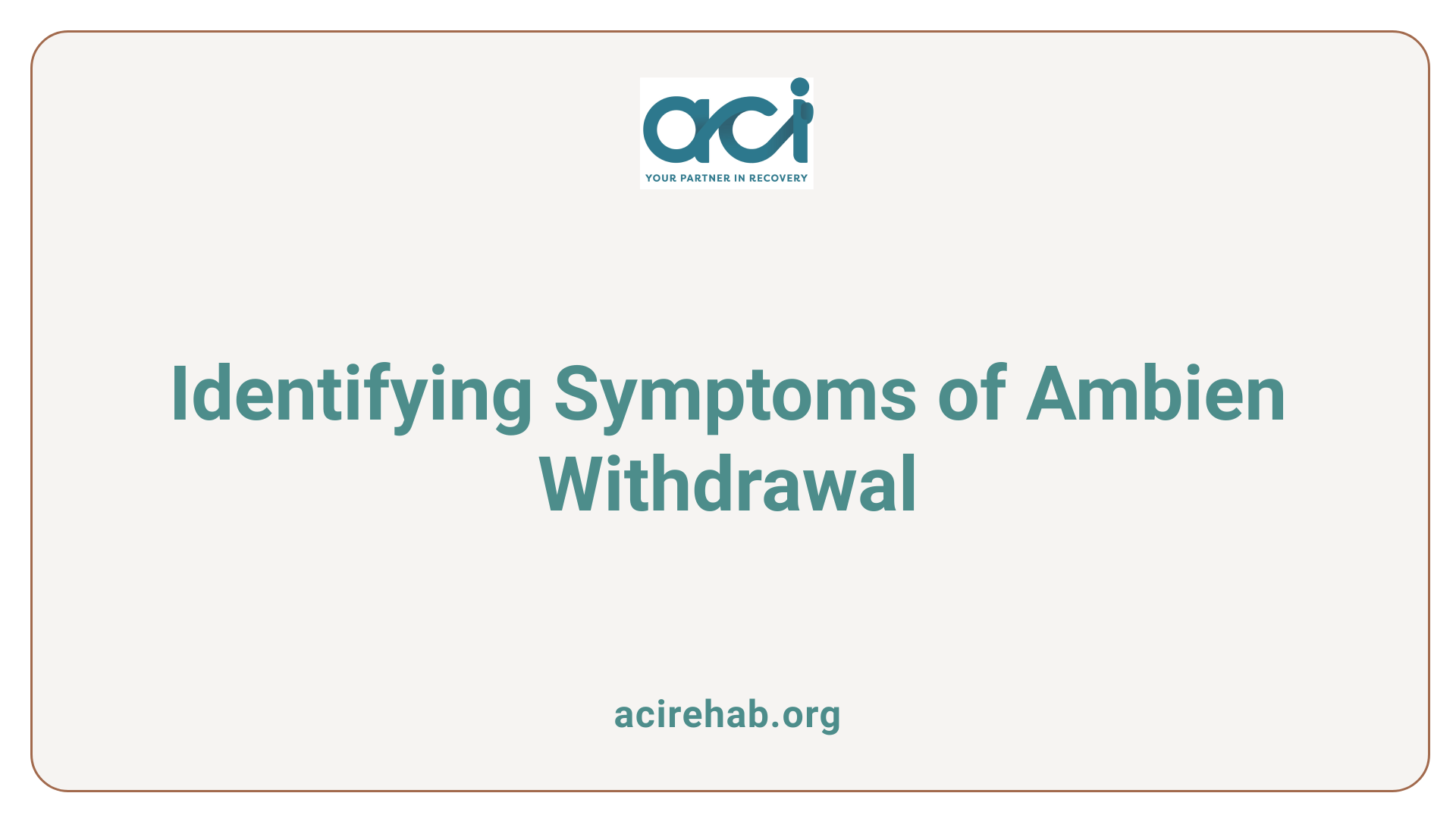 Identifying Symptoms of Ambien Withdrawal