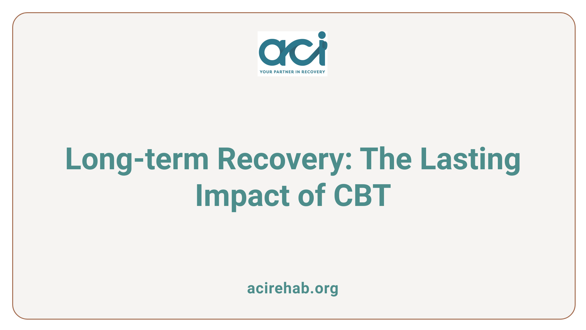 Long-term Recovery: The Lasting Impact of CBT