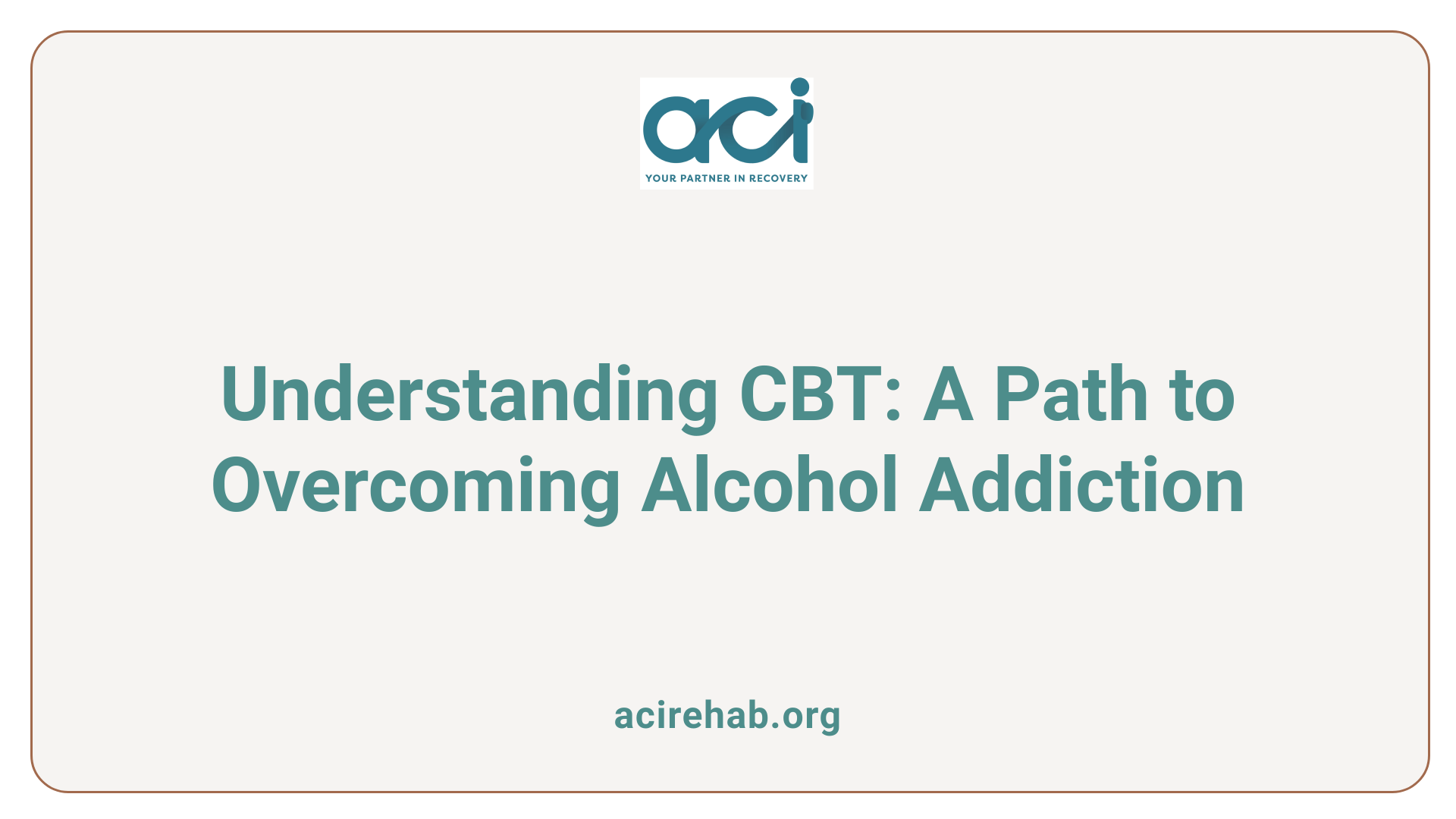 Understanding CBT: A Path to Overcoming Alcohol Addiction